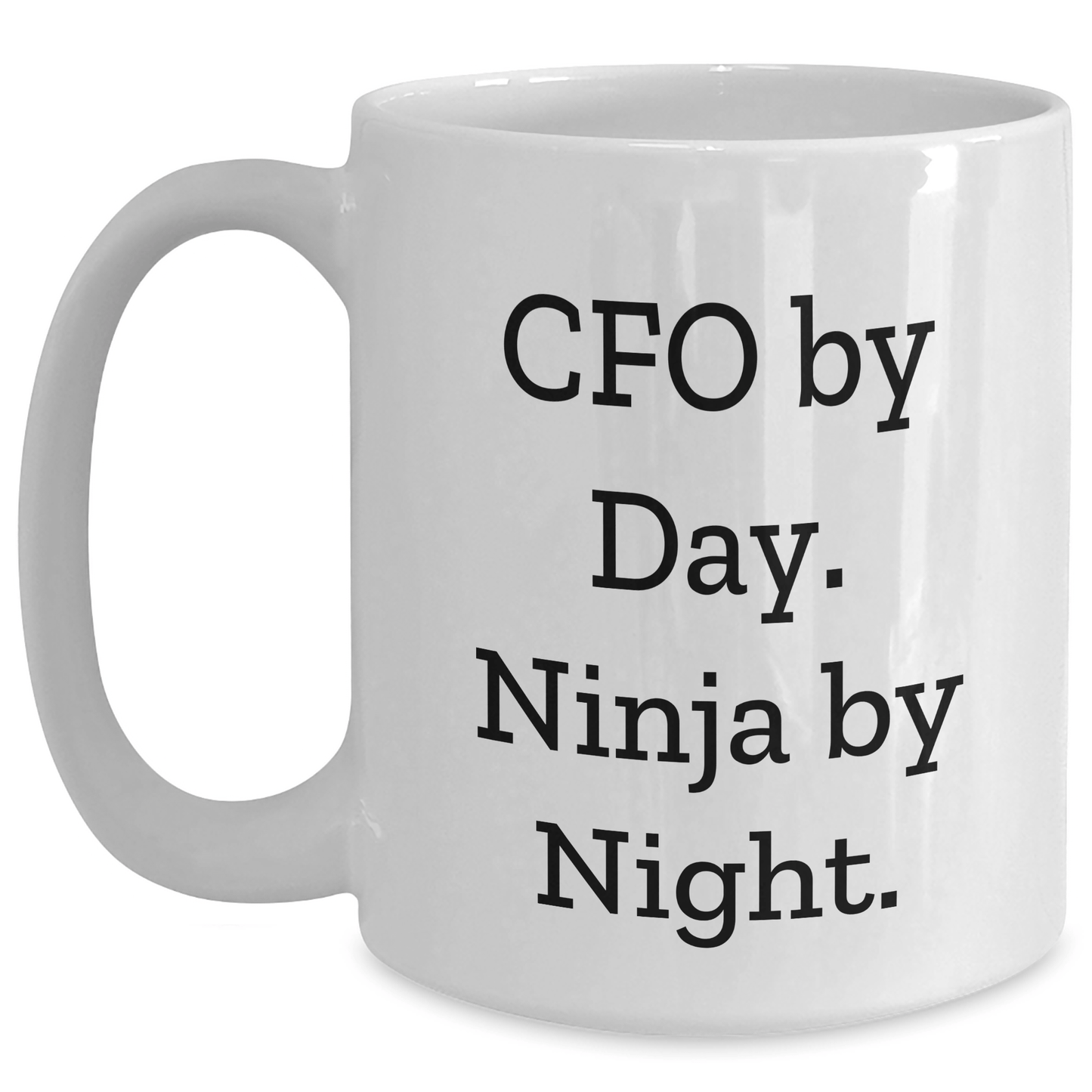 CFO Ninja Gifts from Friends - Funny White Coffee Mug for Graduation Celebrations - Victory Thru Vision