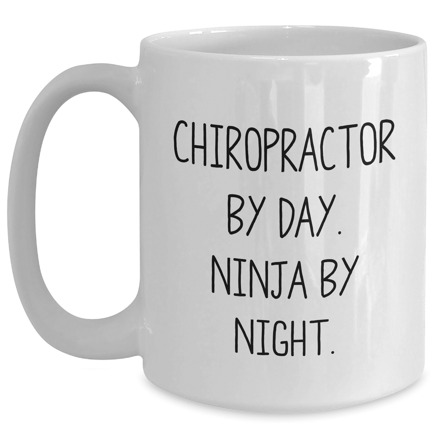 Chiropractor Gifts Funny White Coffee Mug, Gifts from Men to Chiropractors, Graduation Unique Gifts, Ninja Chiropractor By Day - Victory Thru Vision