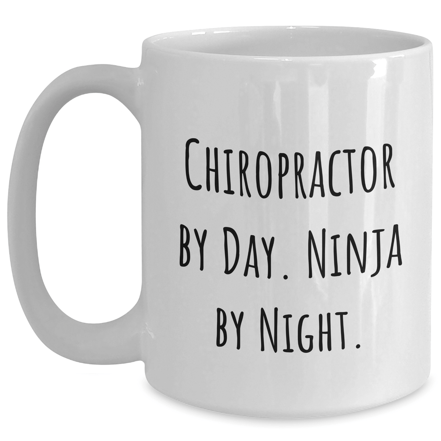 Chiropractor Ninja Gifts from Friends for Men, White Coffee Mug - 11oz or 15oz Capacity, Ceramic, Microwave and Dishwasher Safe, Funny Quote: 'Chiropractor By Day. Ninja By Night.' for Graduation - Victory Thru Vision
