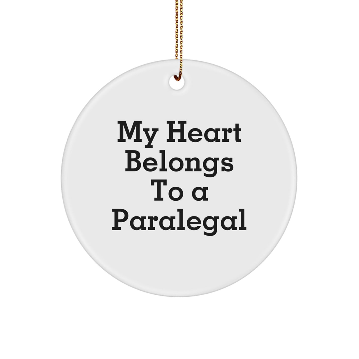 Funny Paralegal Circle Ornaments Gifts for Paralegal Women from Friends, 'My Heart Belongs To A Paralegal' Christmas Unique Gifts - Image 1