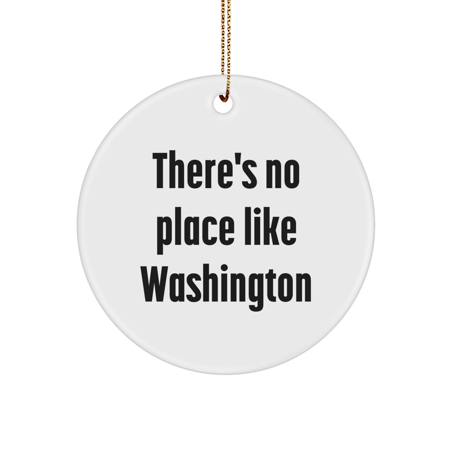 Washington Circle Ornament, Funny Quote Gifts from Family to Washington Friends for Christmas - Image 1