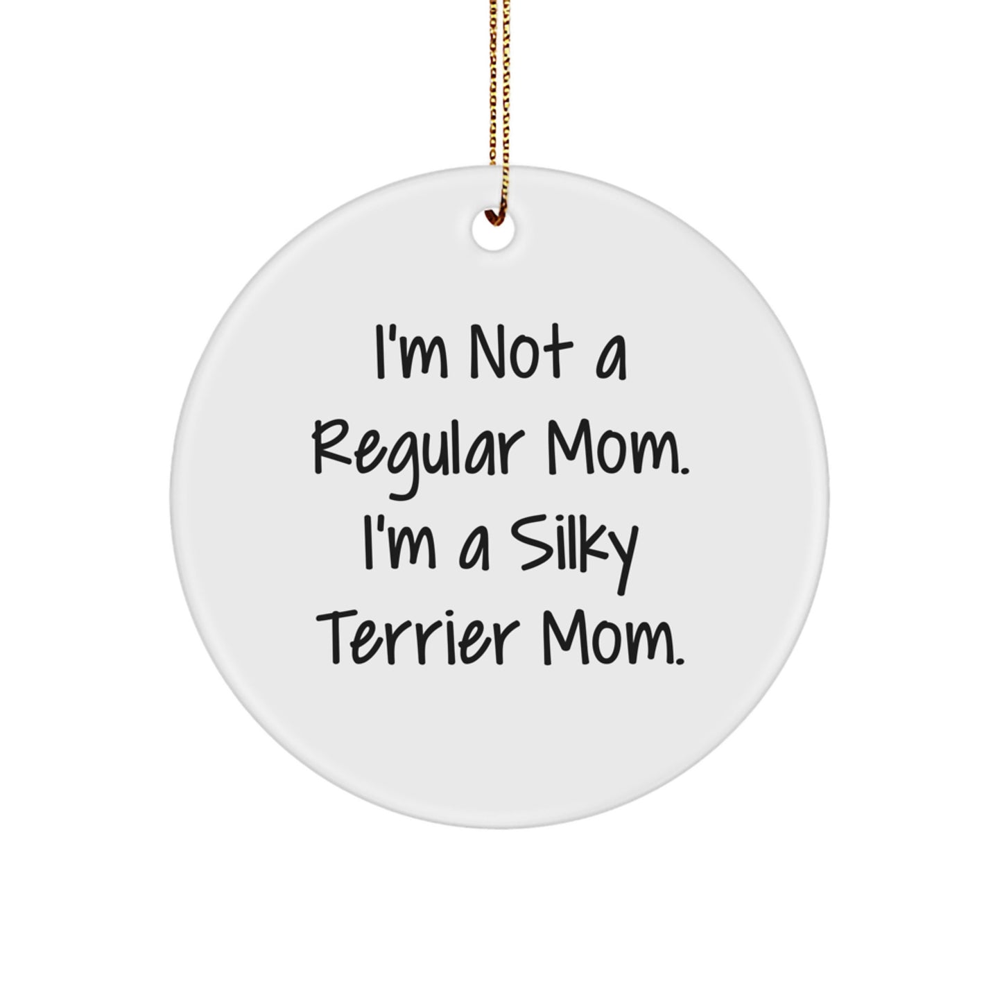 Funny Silky Terrier Dog Mom Christmas Circle Ornament Gifts for Him or Her - Image 1