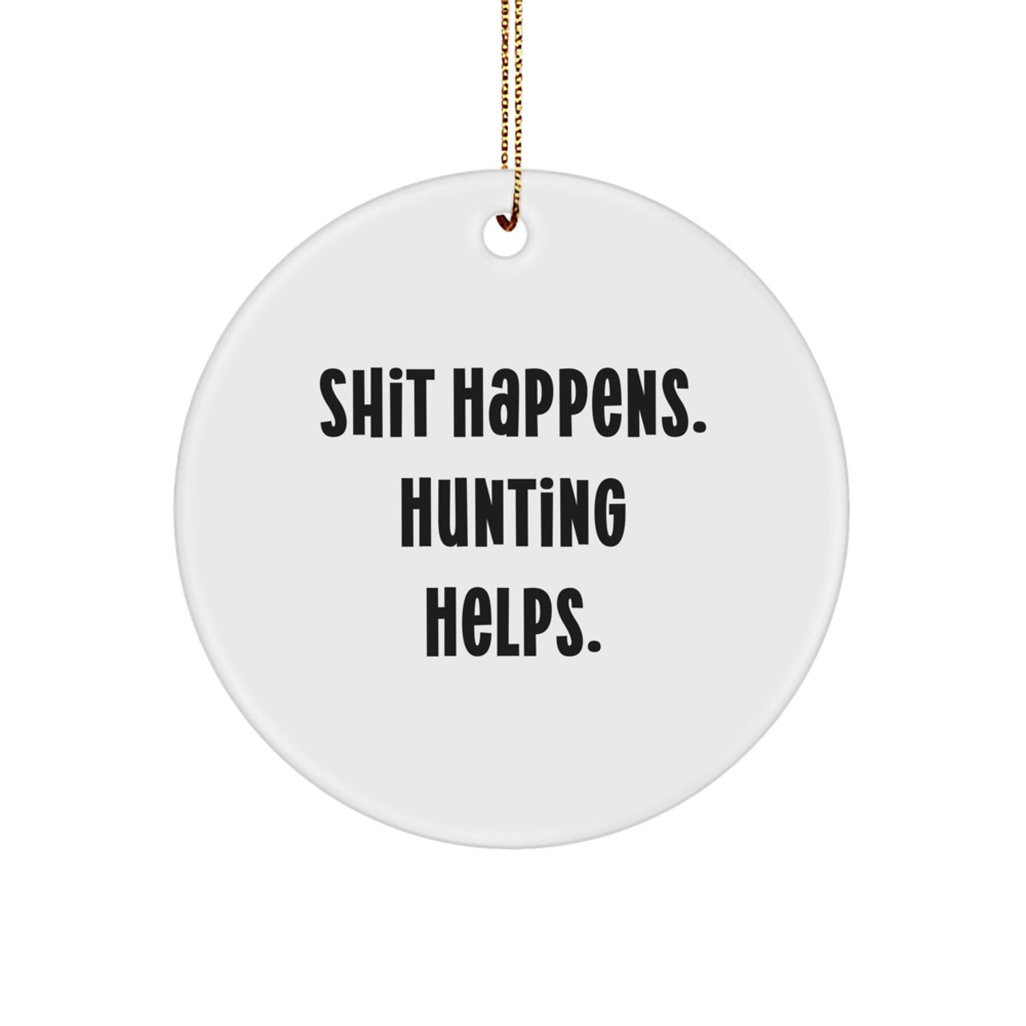 Funny Hunting Gifts from Men for Hunters, Circle Ornaments for Christmas Unique Gifts - Image 1