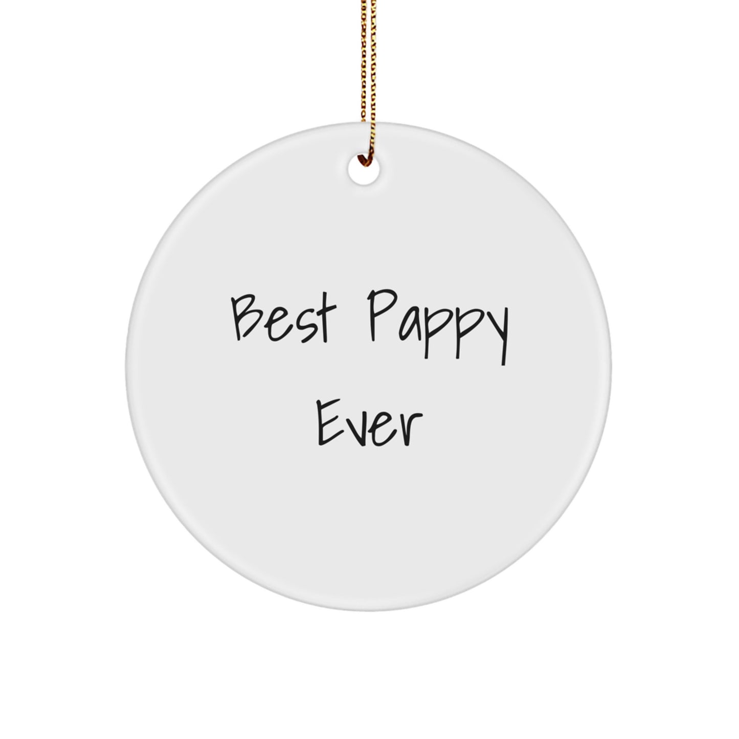 Funny Pappy Circle Ornament Gifts from Friends and Family for Christmas Unique Pappy Ever - Image 1