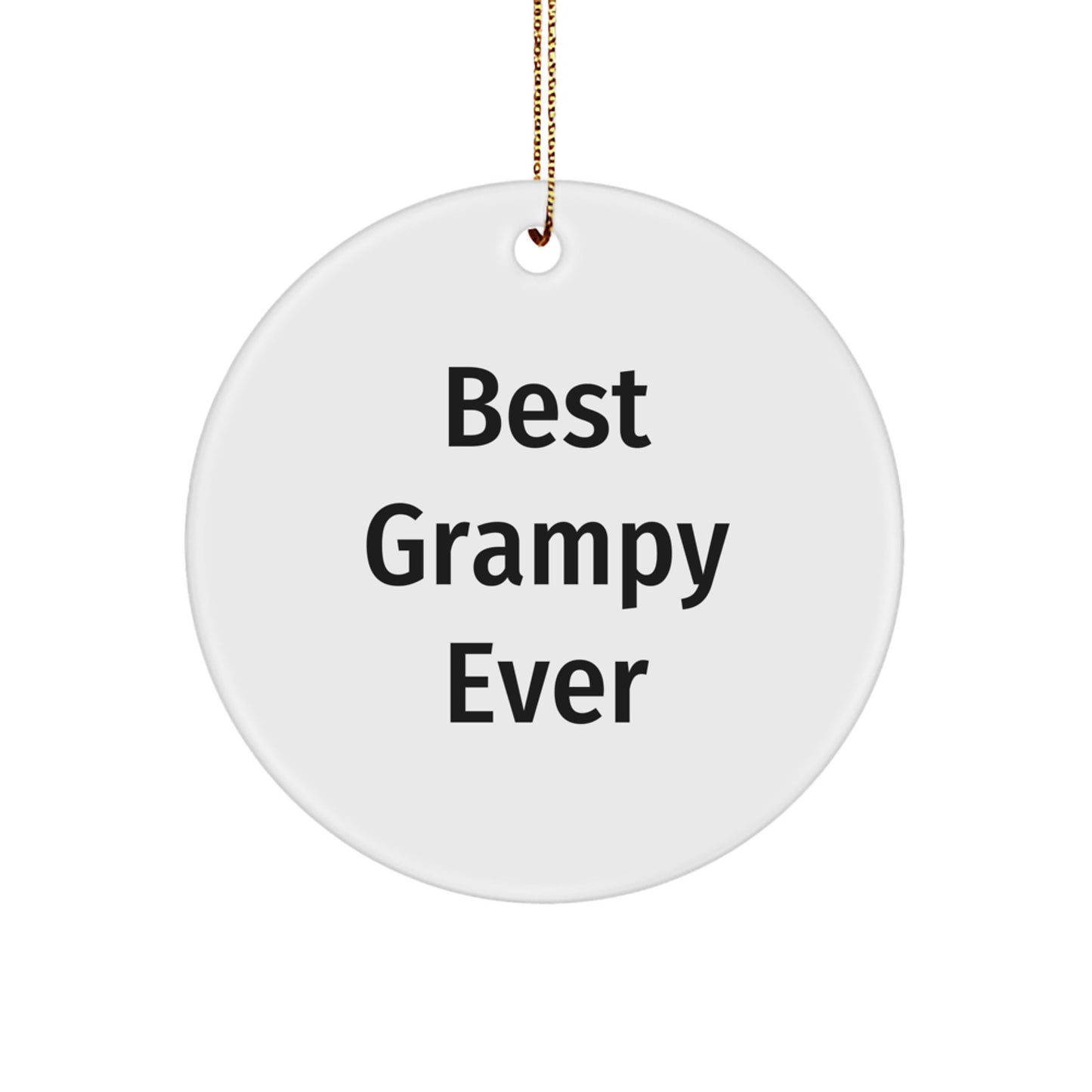 Funny Grampy Gifts for Him, Best Grampy Ever Circle Ornament, Christmas Unique Circle Decorations - Image 1