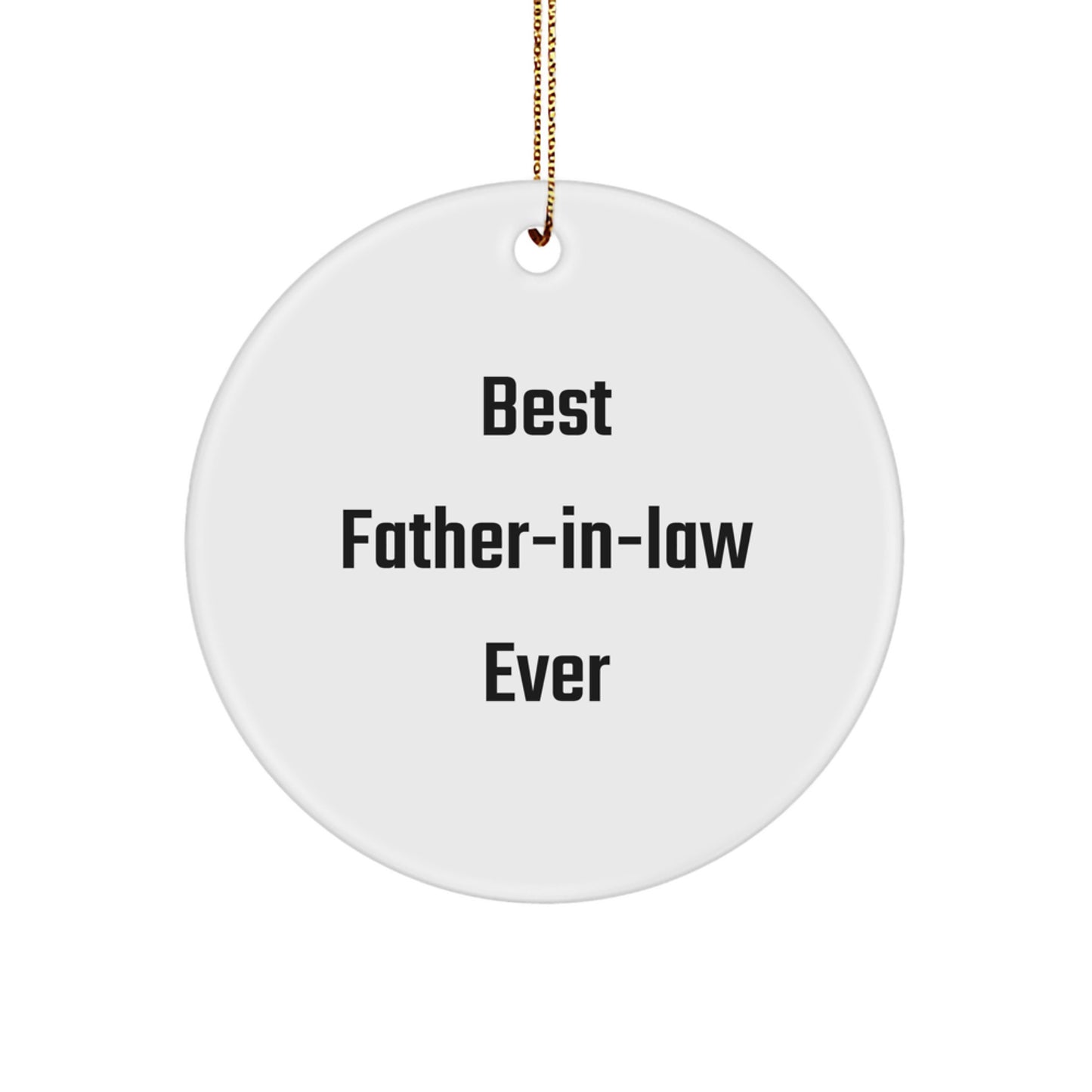 Funny Circle Ornaments for Best Father-in-law Ever Gifts from Family to Father-in-law, Christmas Unique Gifts, Personalized Circle Ornaments for Father-in-law - Image 1
