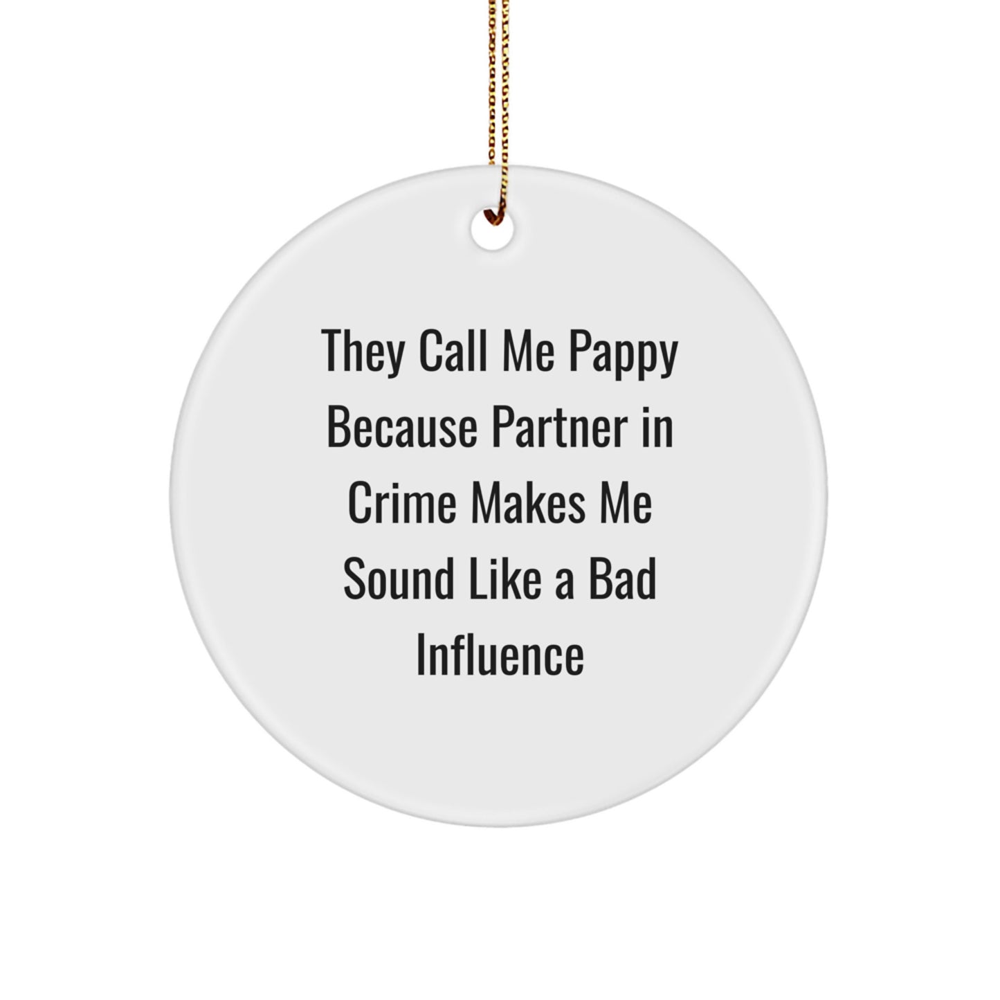Pappy's Circle Ornament, Funny Quote Gifts from Friends, Christmas Unique Pappy Gifts for Him - Image 1
