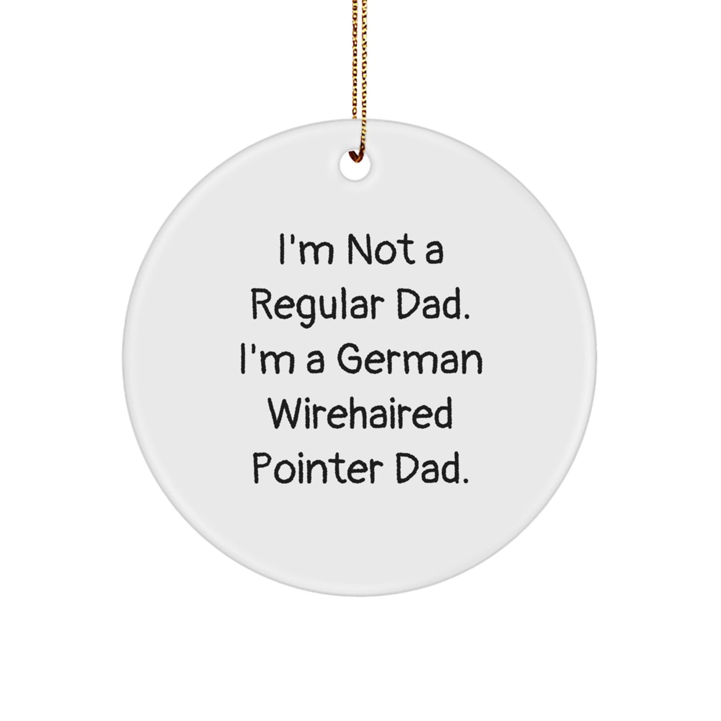 German Wirehaired Pointer Dad Christmas Circle Ornament, Funny Gifts for Men, Unique Presents for Friends, Family - Image 1