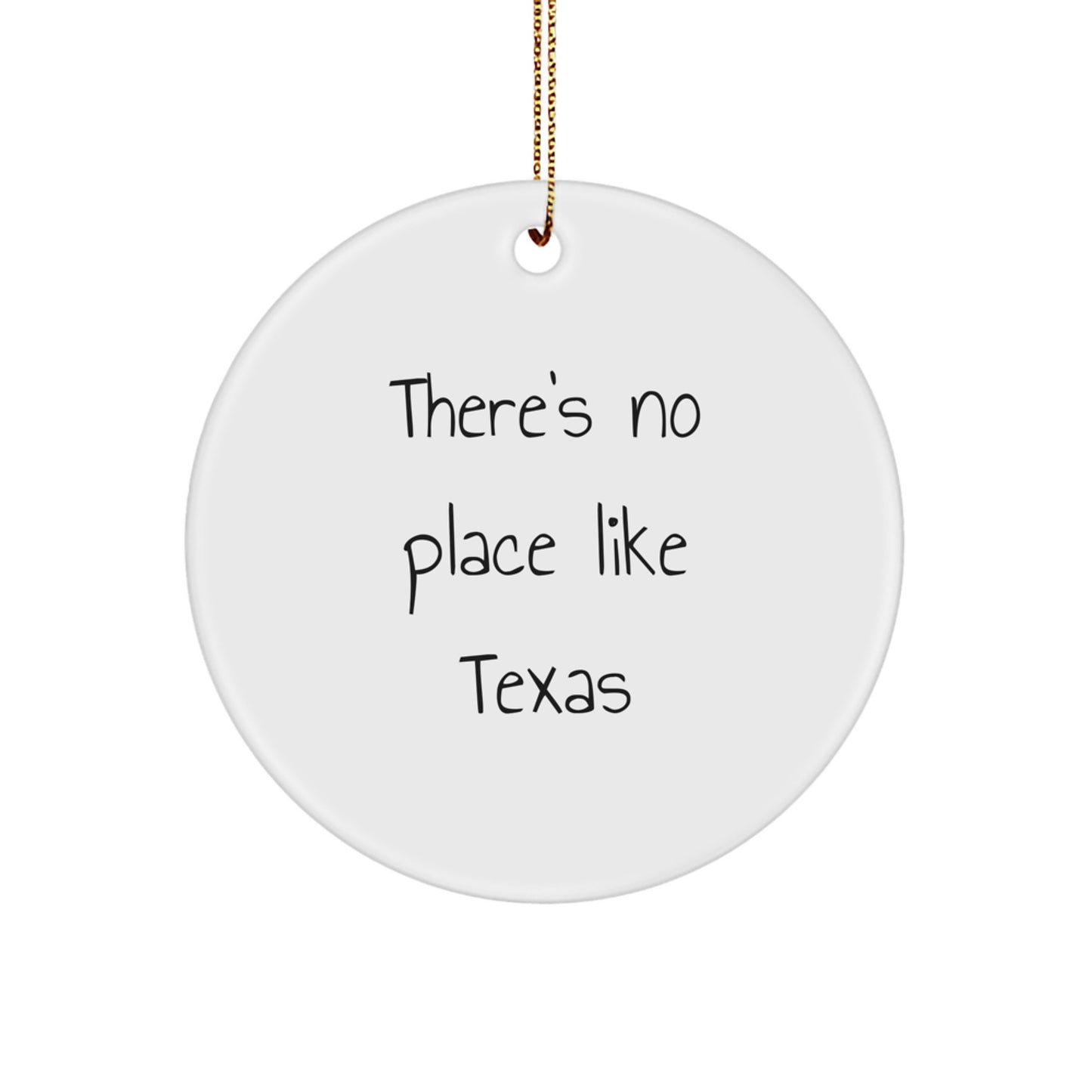 Funny Texas Gifts for Women Christmas Unique Ornament from Edge to Edge Sublimation - There's No Place Like Texas - Image 1