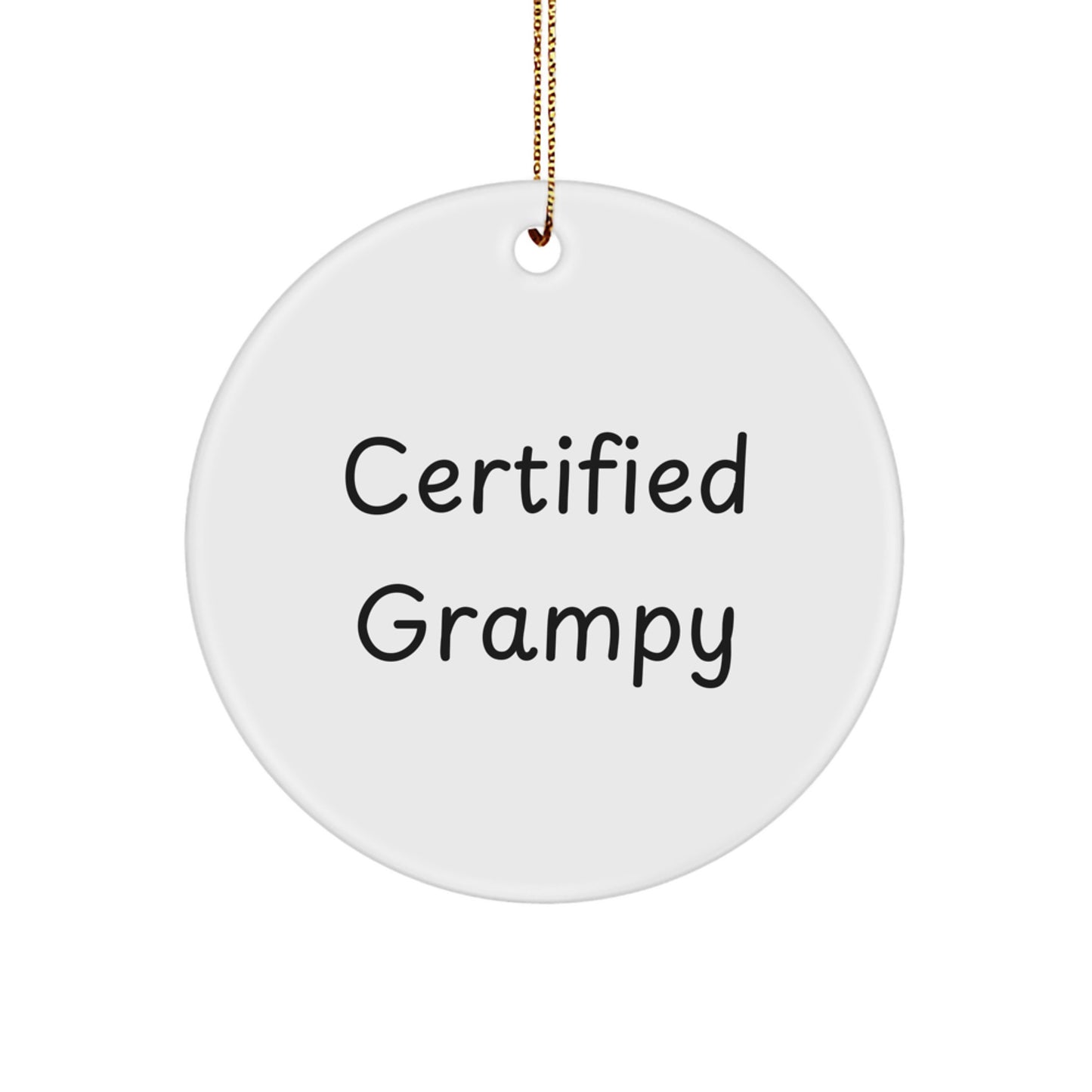 Funny Grampy Gifts for Men, Personalized Christmas Unique Gifts from Family, Certified Grampy Circle Ornament, Humorous Gramps Decorations - Image 1