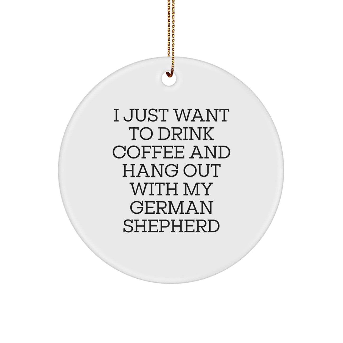 Funny German Shepherd Dog Gifts from Friends, German Shepherd Dog Circle Ornament for Men, Women, or Family, Christmas Unique Gifts - Image 1