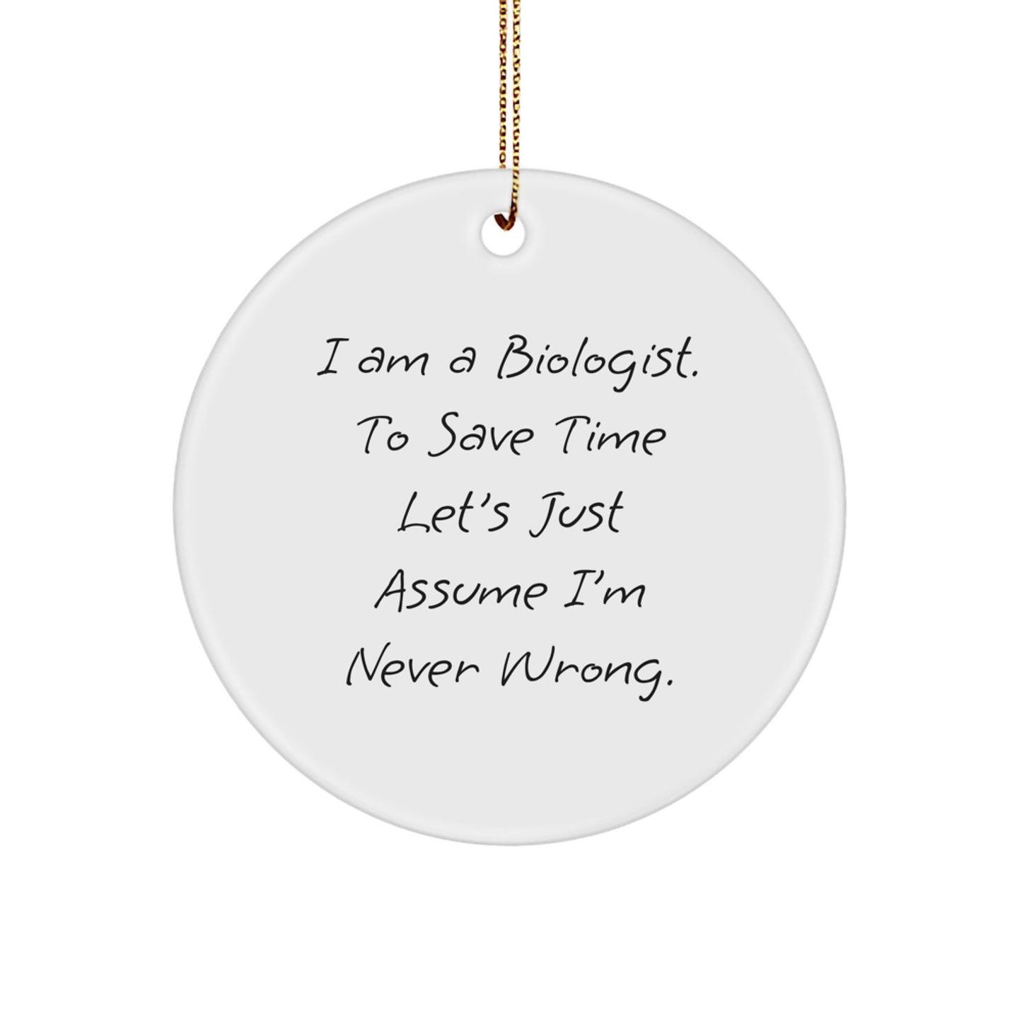 Funny Biologist Gifts from Friends, Unique Circle Ornament for Men, Christmas Unique Ideas for Biologist - Image 1