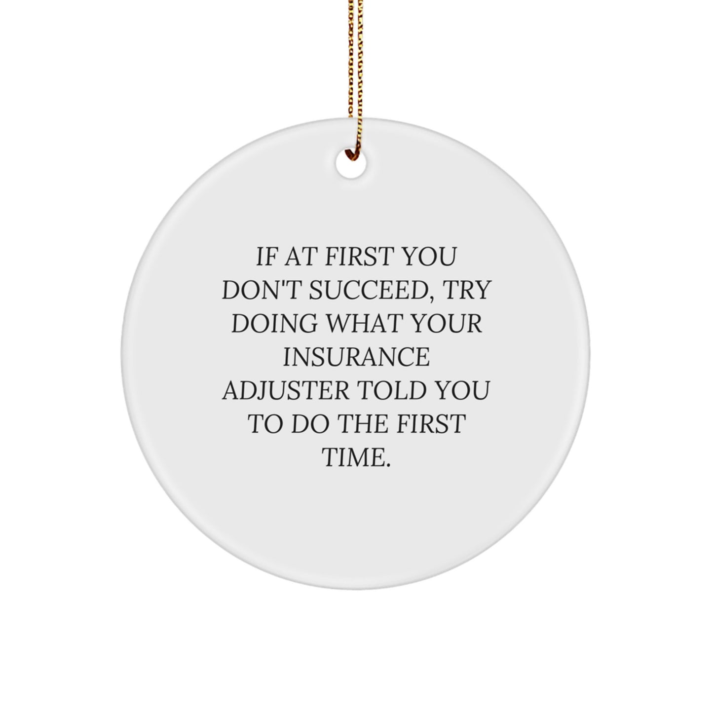 Funny Gifts from Friends and Family - Insurance Adjuster Humor Circle Ornament, Christmas Unique Gifts for Insurance Adjuster Men and Women - Image 1