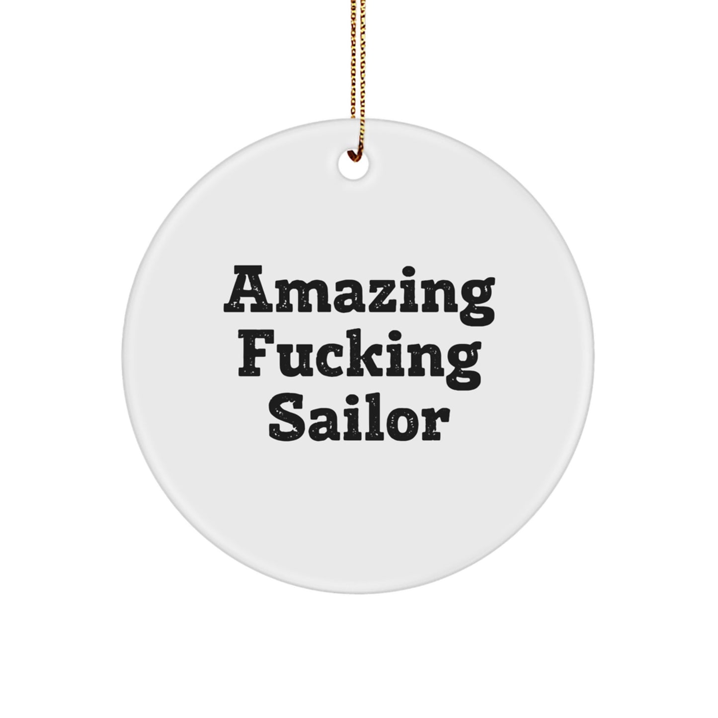 Funny Sailor Gifts, Amazing Circle Ornament for Sailor, Christmas Unique Presents from Friends - Image 1