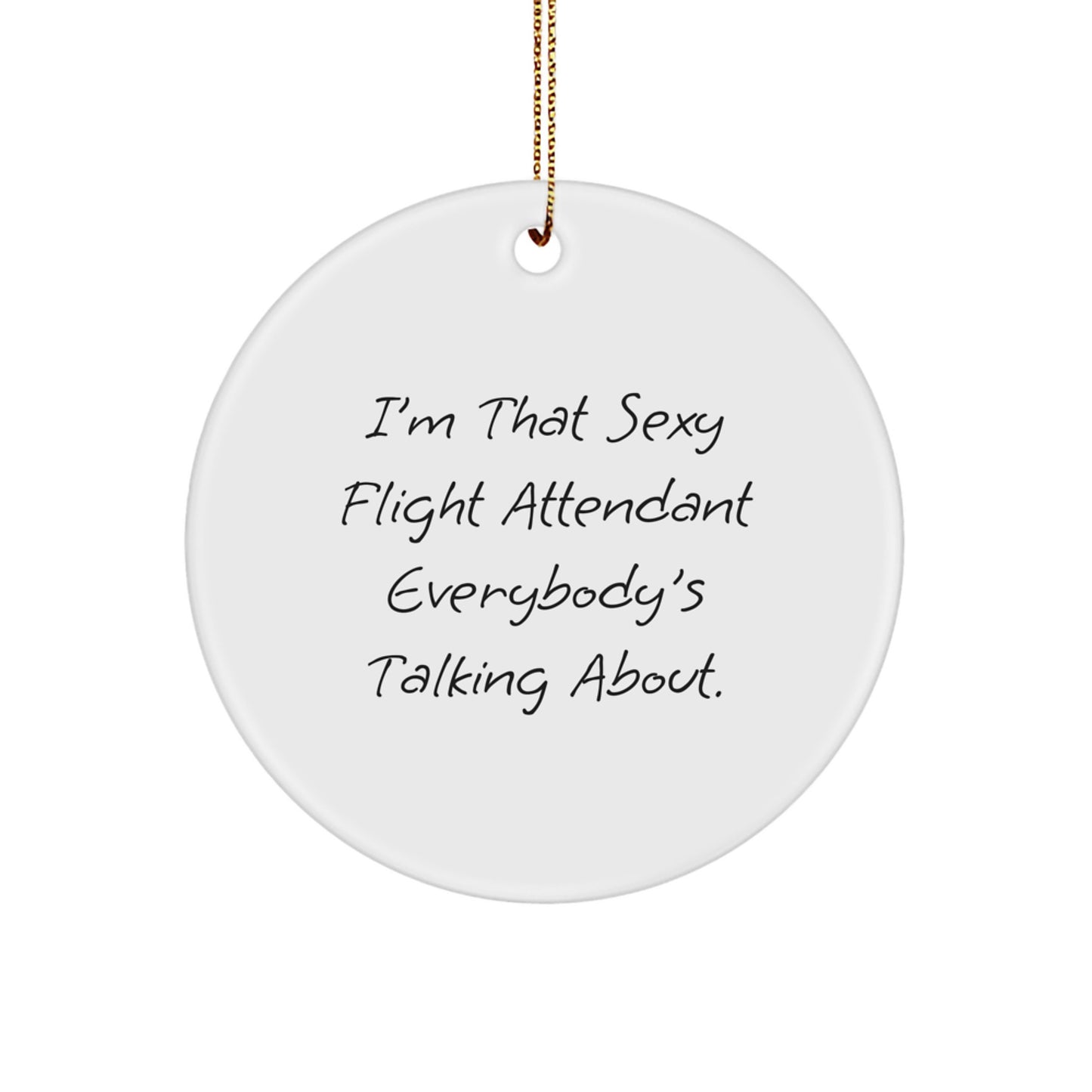 Funny Flight Attendant Circle Ornament Gifts from Men for Christmas Unique Gifts - Image 1