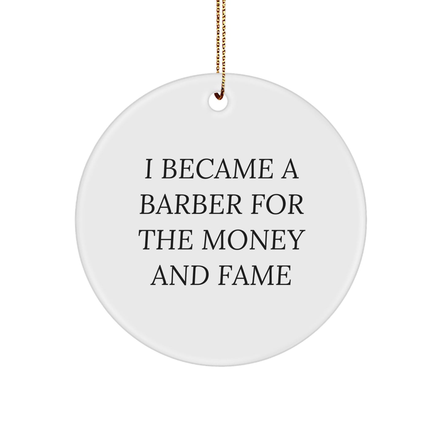 Funny Barber Quotes Gifts from Men to Friends for Barber Circle Ornament Christmas Decorations - Image 1