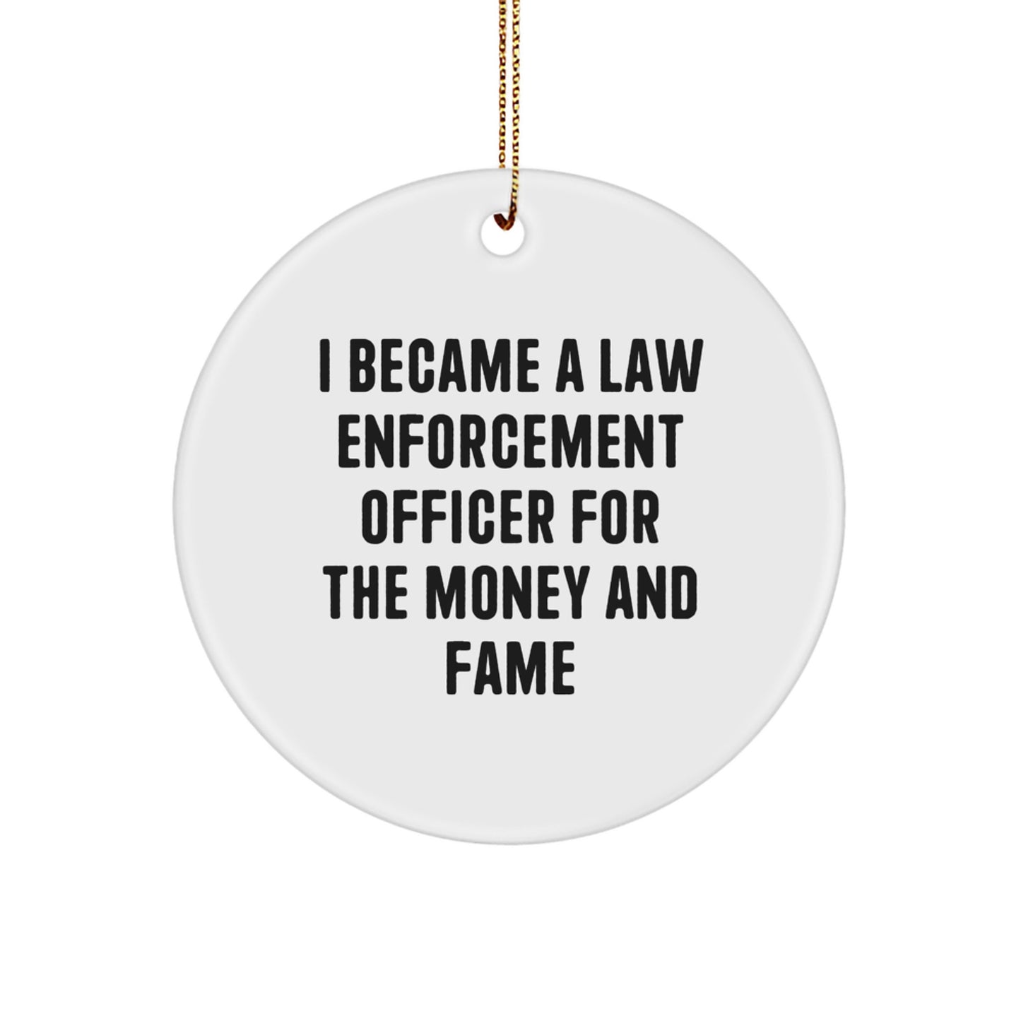 Funny Law Enforcement Officer Circle Ornament Gifts from Friends for Christmas Unique Presents - Image 1