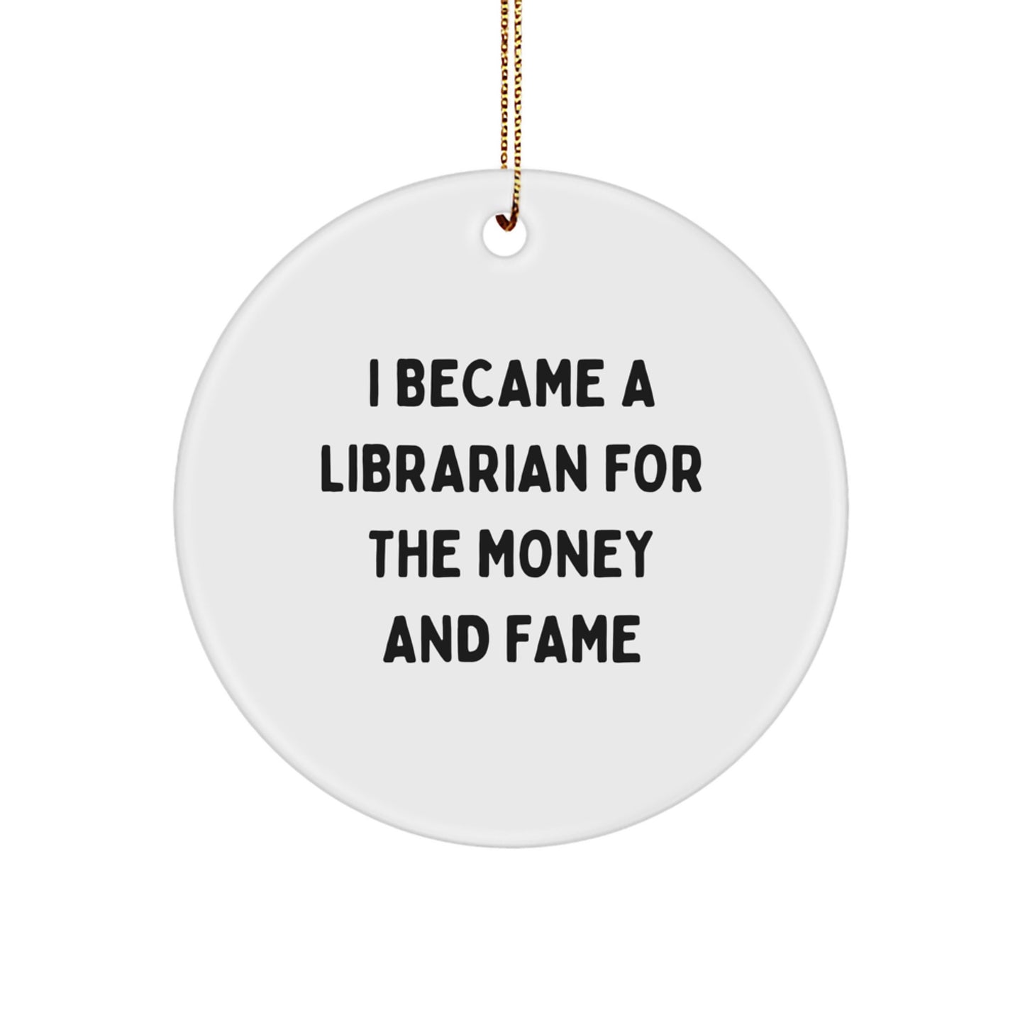 Funny Librarian Quotes Christmas Circle Ornament Gifts from Friends and Family to Librarian - Image 1