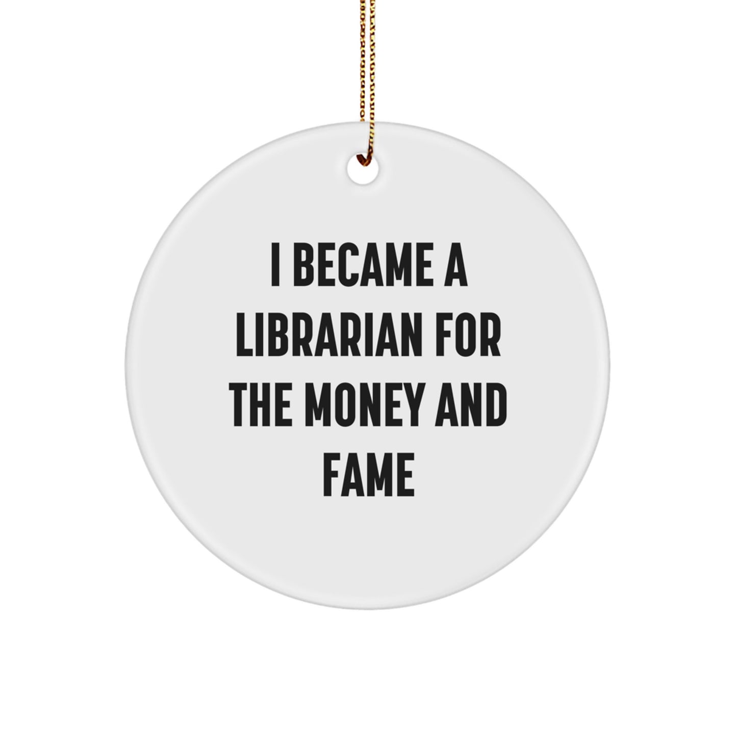 Funny Librarian Gifts from Friends, Christmas Unique Circle Ornament, Librarian Humor Quote, Gifts for Librarian - Image 1
