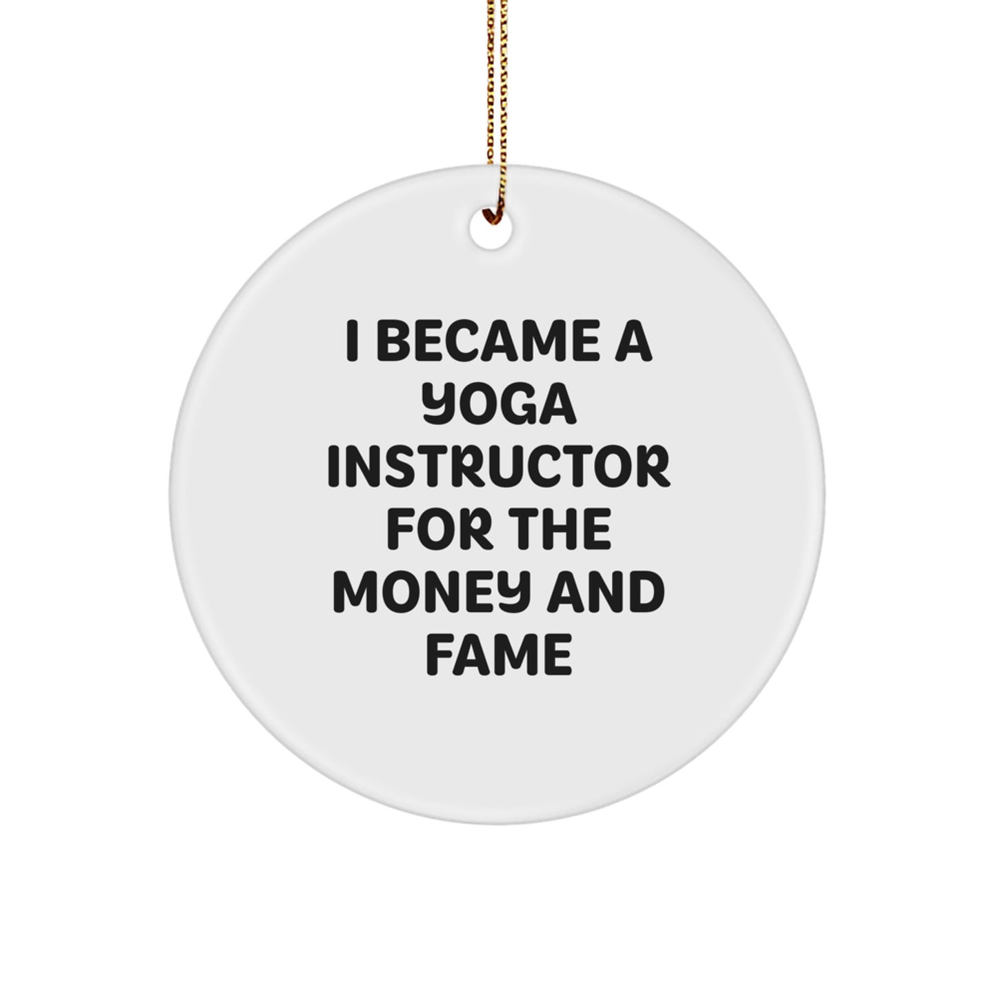 Funny Yoga Instructor Circle Ornament Gifts for Men or Women Friends - Image 1