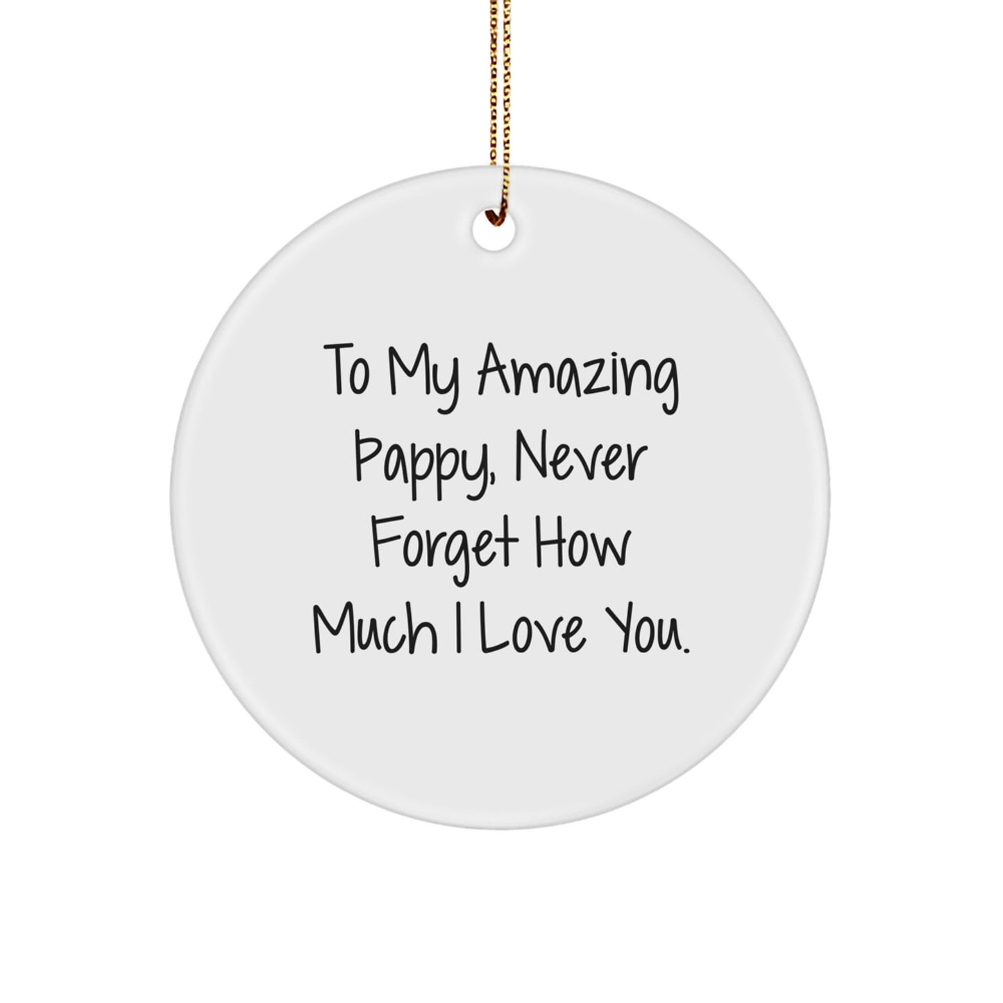 Funny Pappy Gifts from Men, Women, Friends to Our Amazing Pappy, Circle Ornament for Christmas Unique Gifts - Image 1
