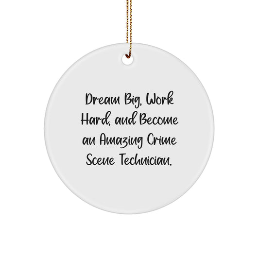 Inspirational Crime Scene Technician Gifts for Christmas - Amazing Circle Ornament with 'Dream Big, Work Hard' Quote - Image 1