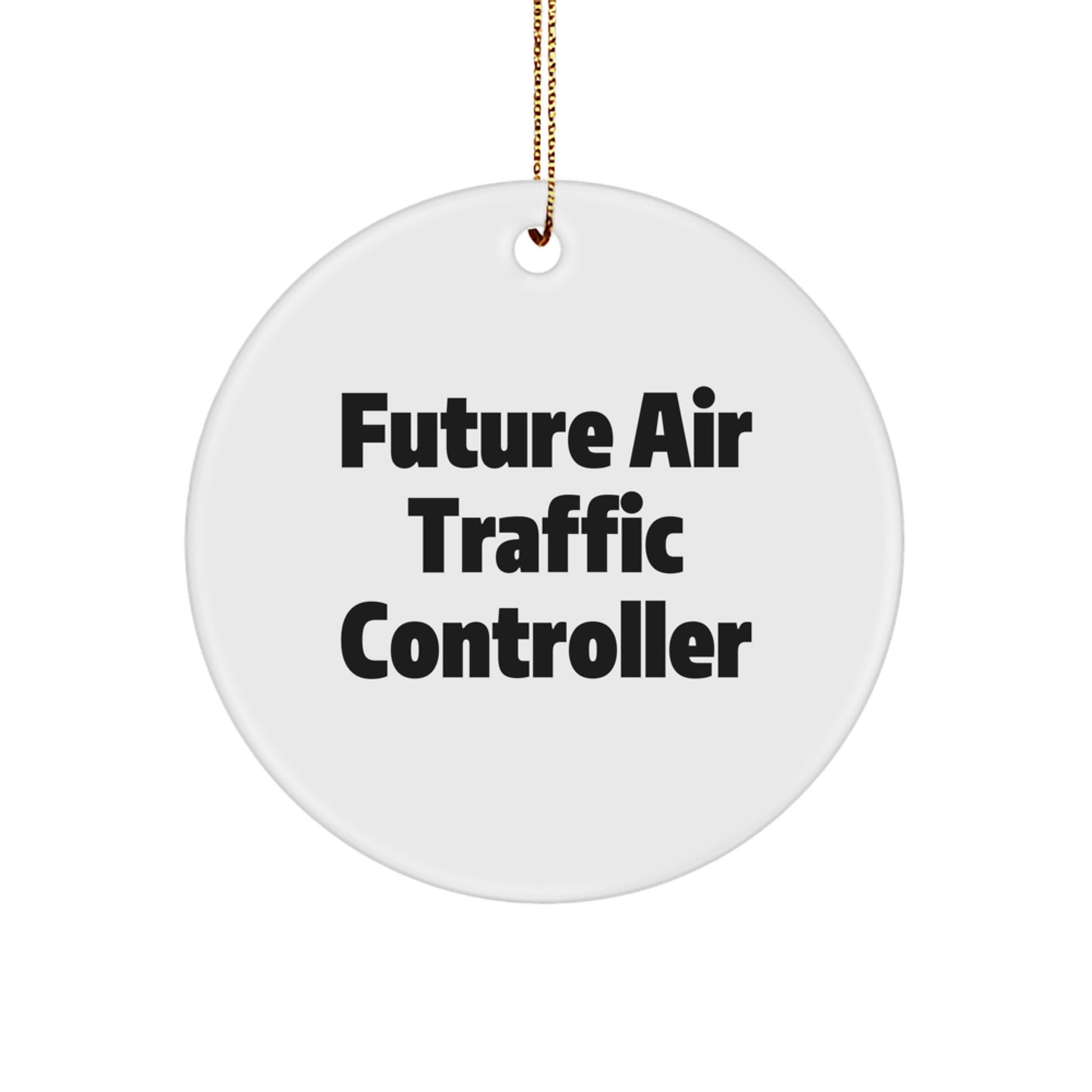 Funny Air Traffic Controller Gifts from Mom, Unique Circle Ornament for Future Air Traffic Controller, Inspirational Christmas Decorations for Air Traffic Controller Friends - Image 1