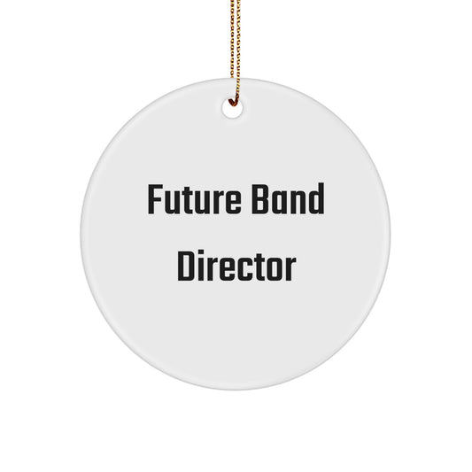 Funny Future Band Director Christmas Circle Ornament Gifts from Men to Family - Image 1