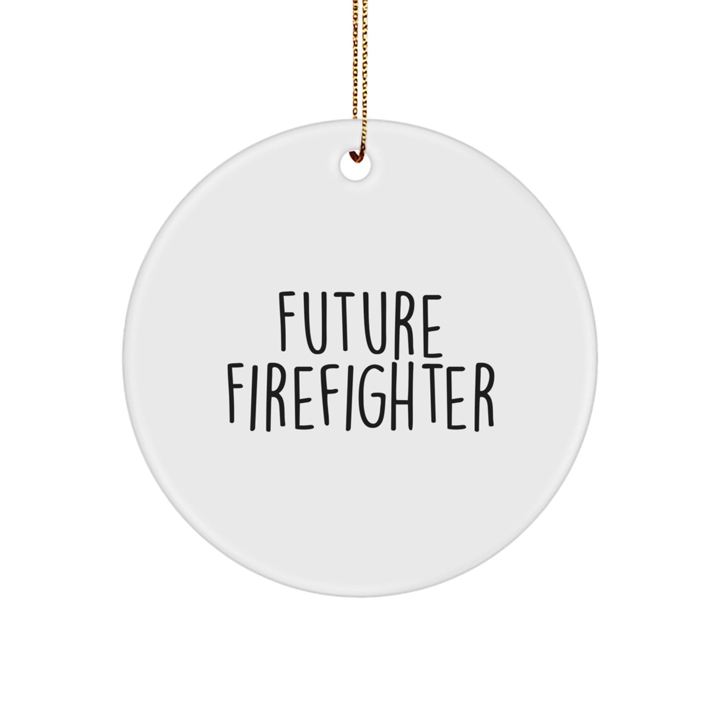 Funny Future Firefighter Circle Ornament Gifts for Men from Family - Christmas Unique Gifts - Image 1
