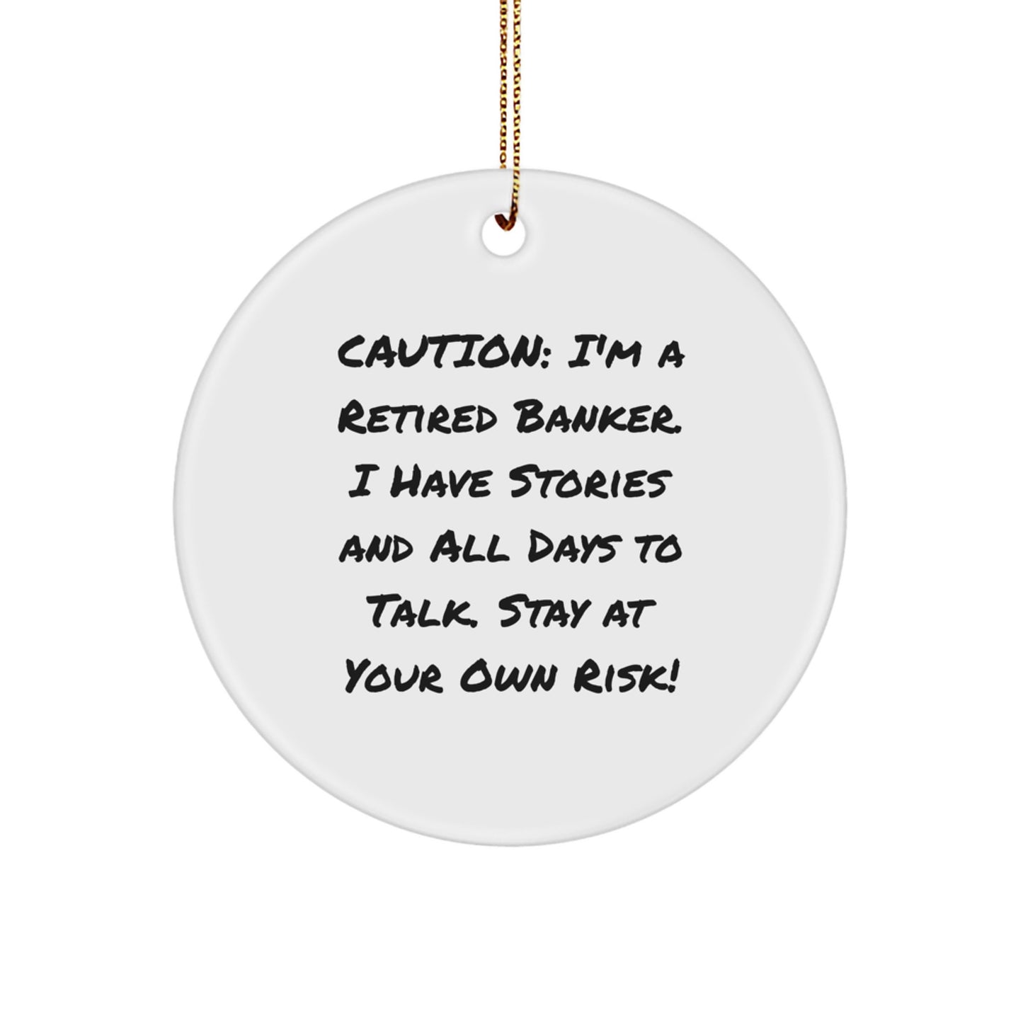 Funny Retired Banker Circle Ornament Gifts for Men Women Friends Family, Christmas Unique Gifts from Men Women Friends Coworkers - Image 1