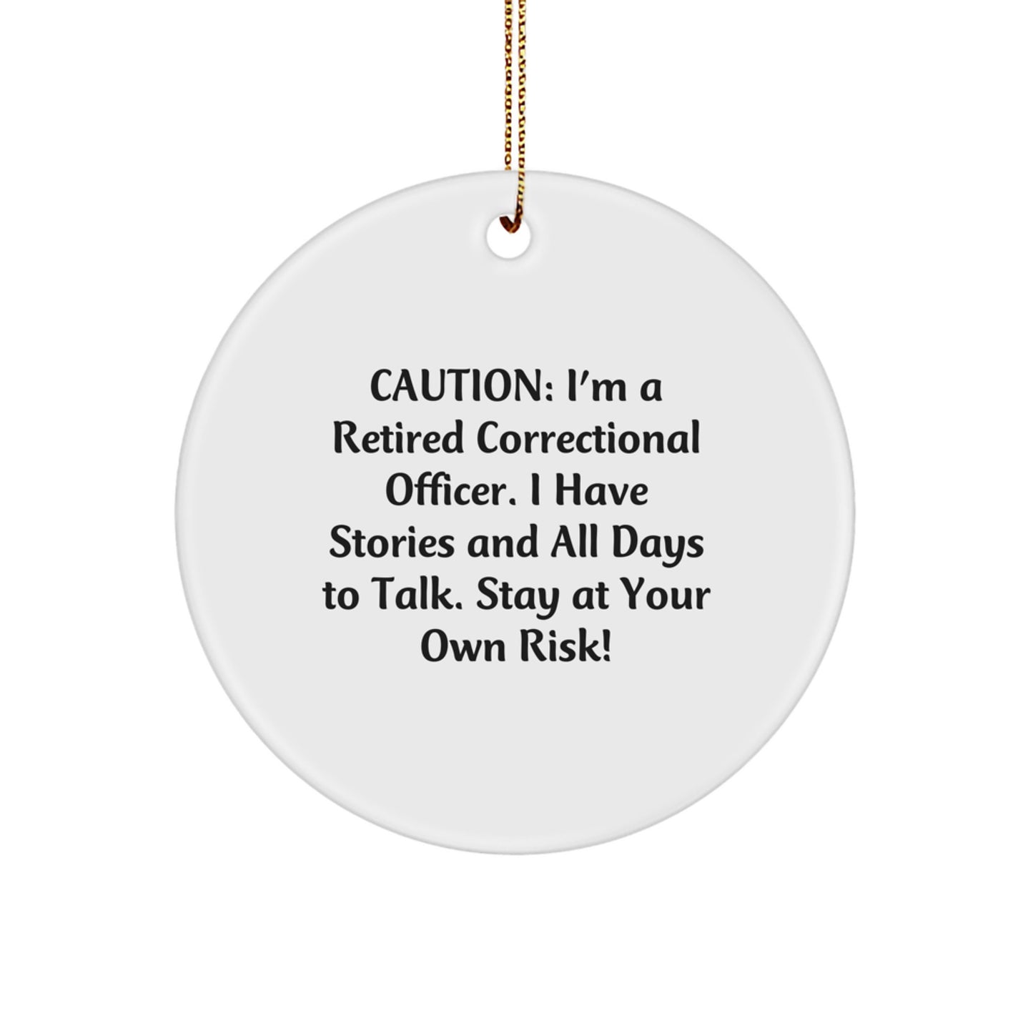 Correctional Officer Gifts - Funny Circle Ornament - Christmas Unique Gifts from Friends to Correctional Officers - Image 1