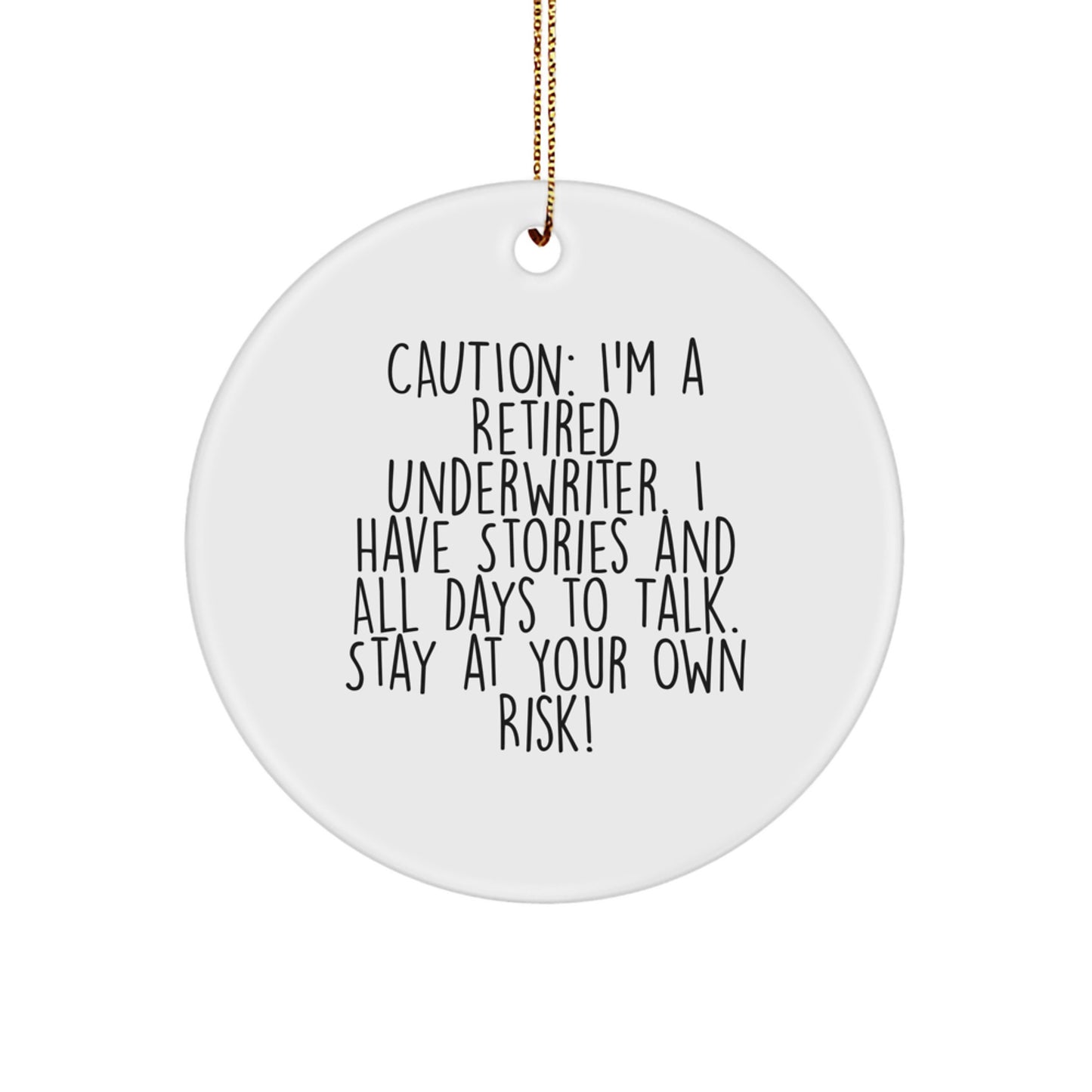 Funny Quote Underwriter Christmas Circle Ornament Gifts from Family, Friends, or Coworkers for Underwriter, Men, or Women - Image 1