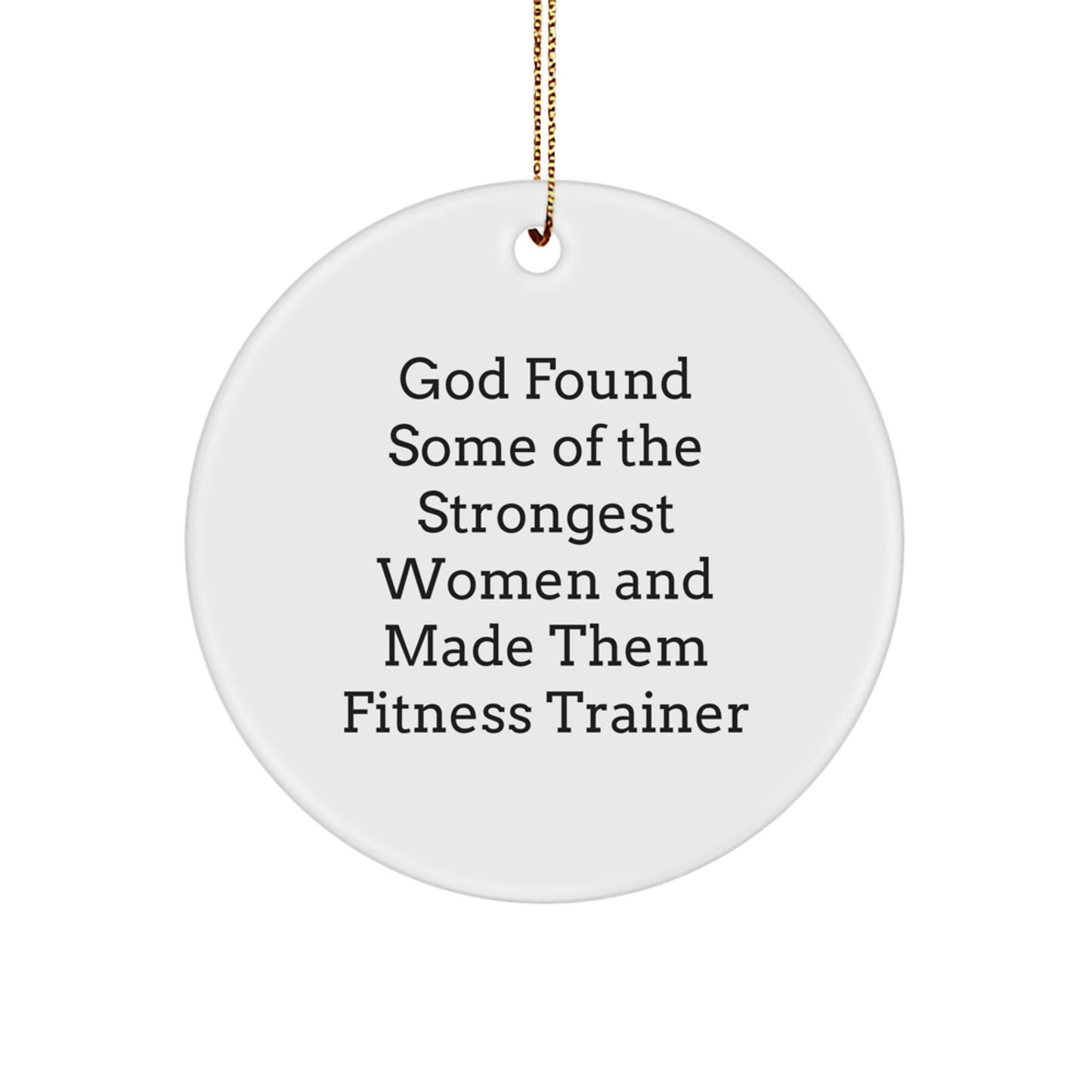 Funny Fitness Trainer Circle Ornament Gifts for Women, Inspirational Home Decor, Unique Christmas Unique Gifts from Family - Image 1