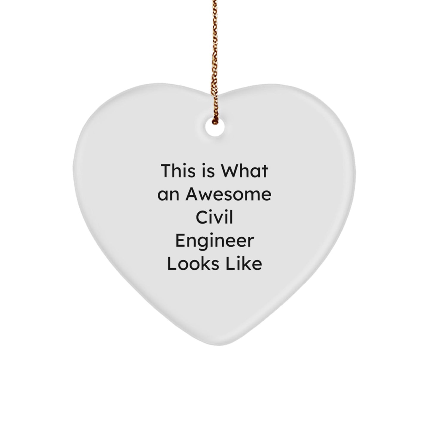 Civil Engineer Christmas Unique Gifts, This Is What An Awesome Civil Engineer Looks Like, Heart Ornament Gifts from Friends, Heartfelt Civil Engineer Appreciation - Victory Thru Vision