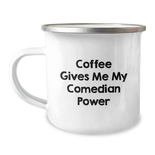 Comedian Power Gifts from Friends, Graduation Unique Comedian Camping Mugs for Him, Funny Quote, 12 oz Stainless Steel with Enamel Finish - Victory Thru Vision