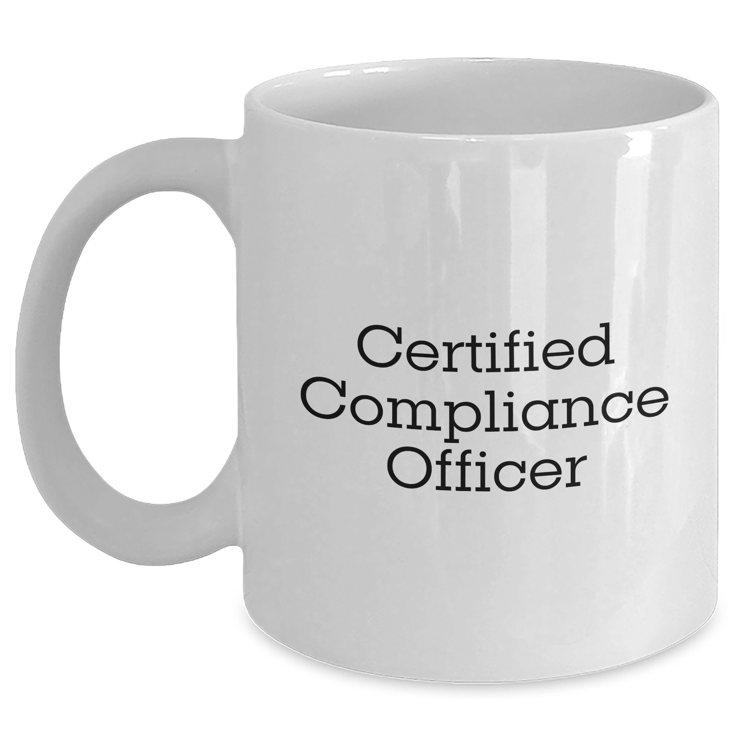 Compliance Officer Gifts, Funny Quote, White Coffee Mug for Dad's Day, Gifts from Family - 'A Certified Compliance Officer is the Best Kind of Officer' - Victory Thru Vision