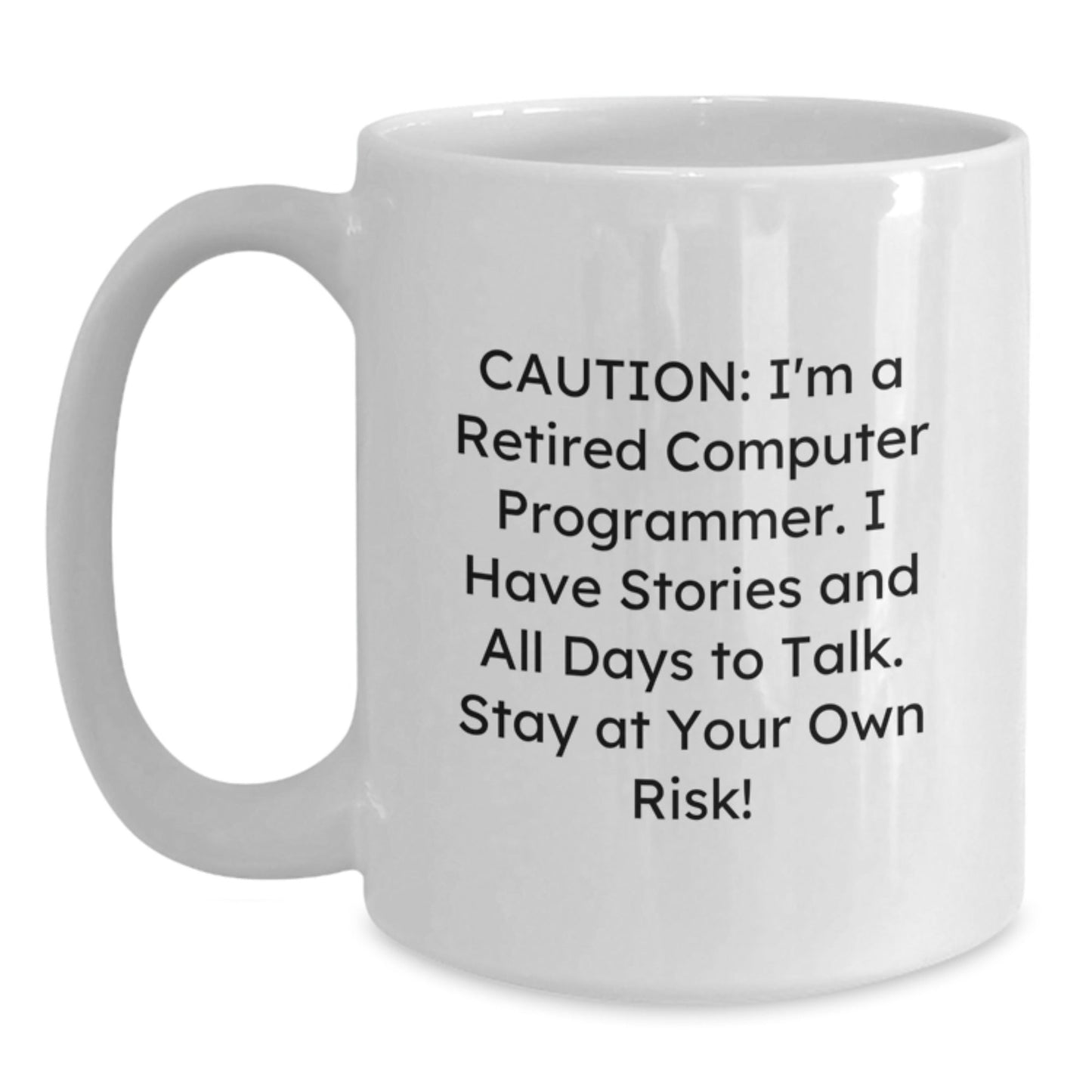 Computer Programmer Funny Quote White Coffee Mug, Gifts from Family to Men, Unique Graduation Unique Gifts for Computer Programmer - Victory Thru Vision