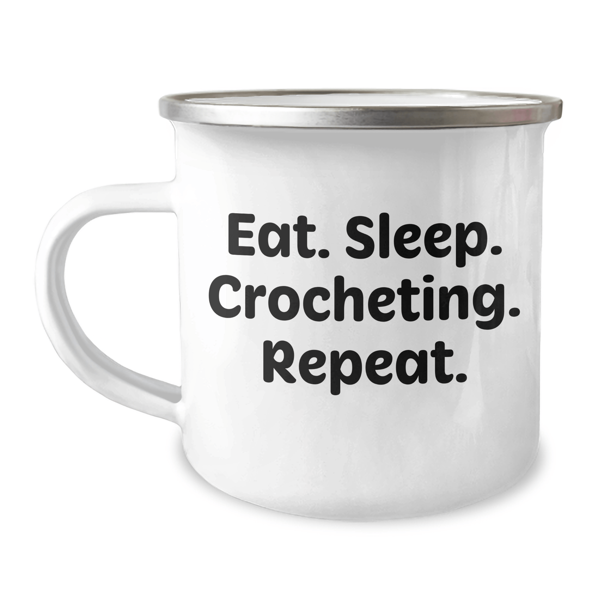 Crocheting Enthusiasts' Gifts from Family - Eat. Sleep. Crocheting. Repeat. Camping Mug for Men and Women Friends - Victory Thru Vision