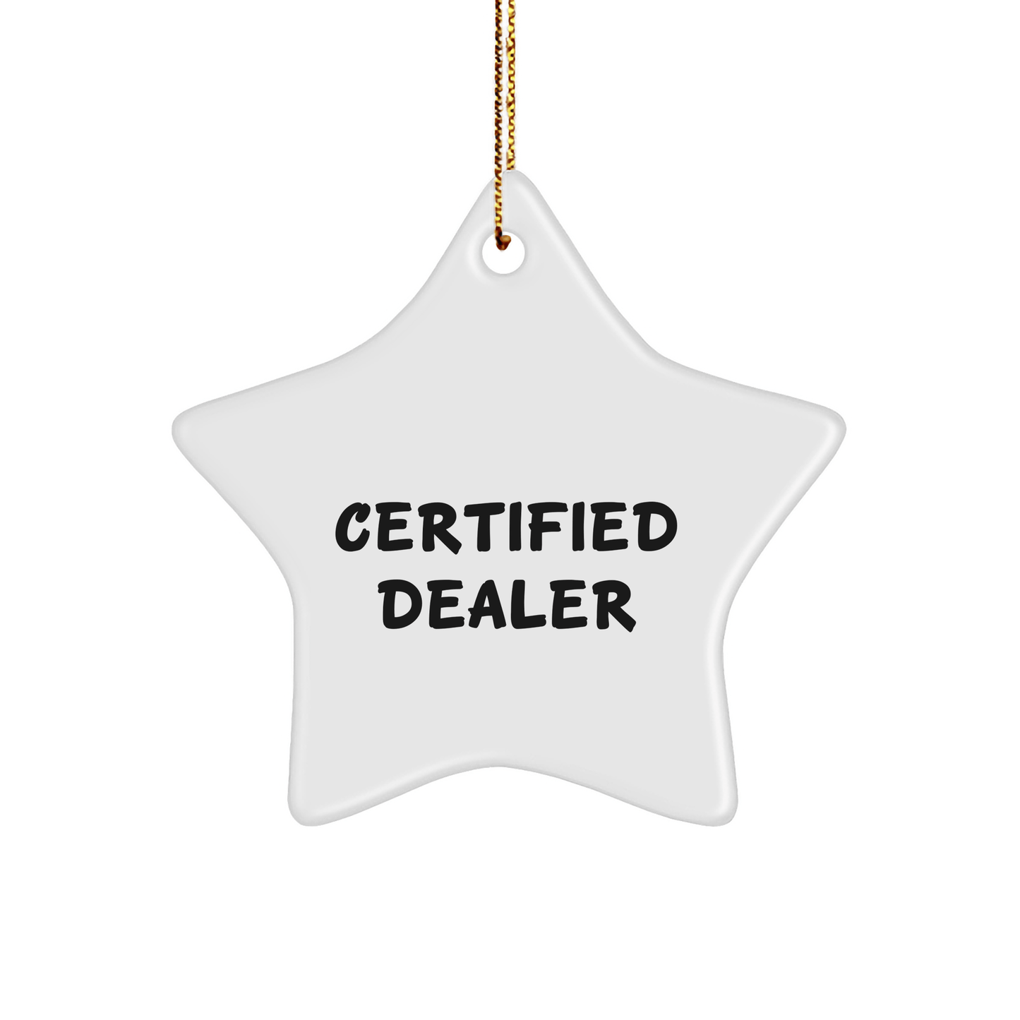 Dealer Star Ornament Gifts from Friends, Fun Holiday Decorations with Inspirational Quote, Certified, White, Star Shaped, 3.25" tall, Christmas Unique Gifts for Dealers - Victory Thru Vision