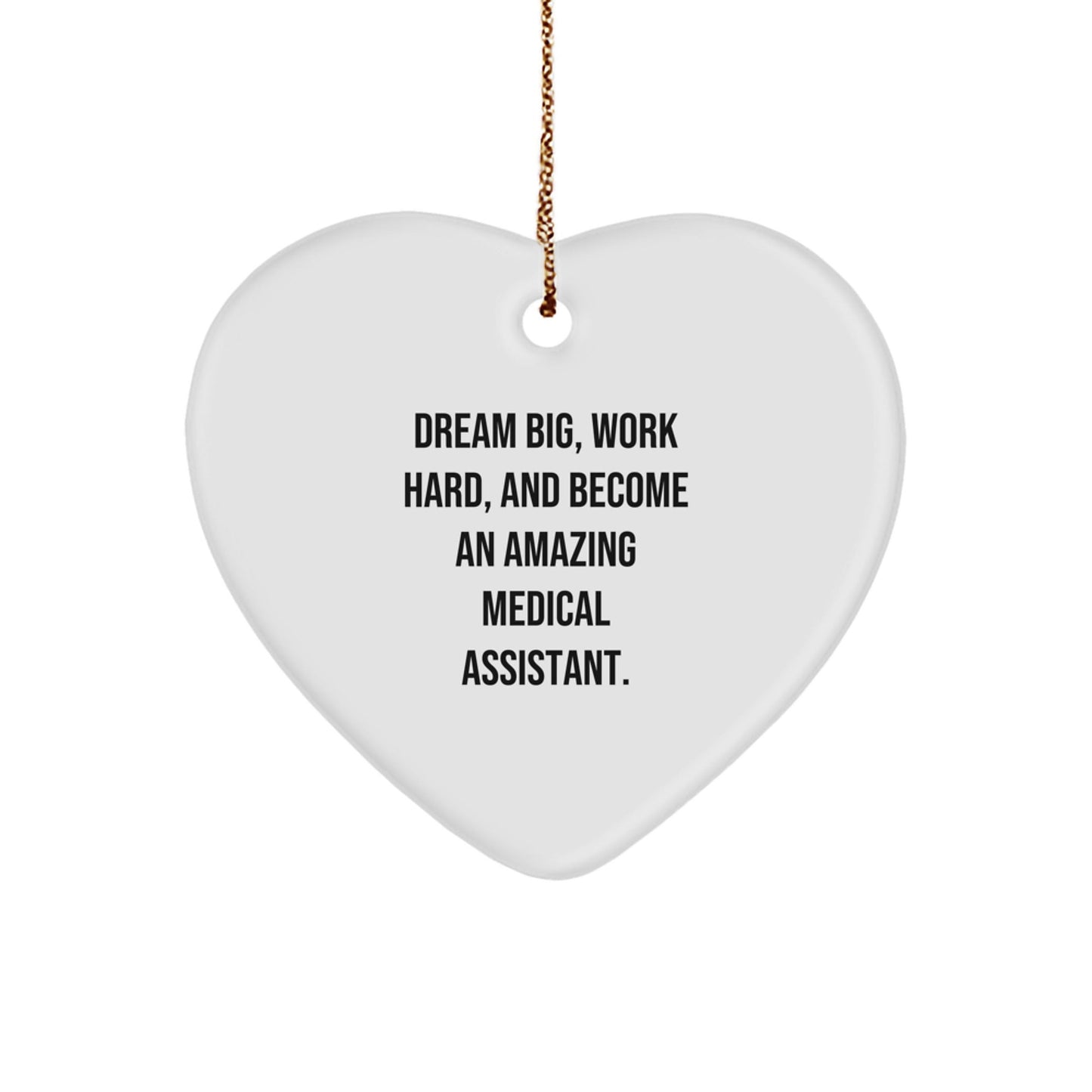 Dream Big Medical Assistants Gifts for Christmas - Heart Ornament with Inspirational Quote, Gifts from Friends to Family - Victory Thru Vision