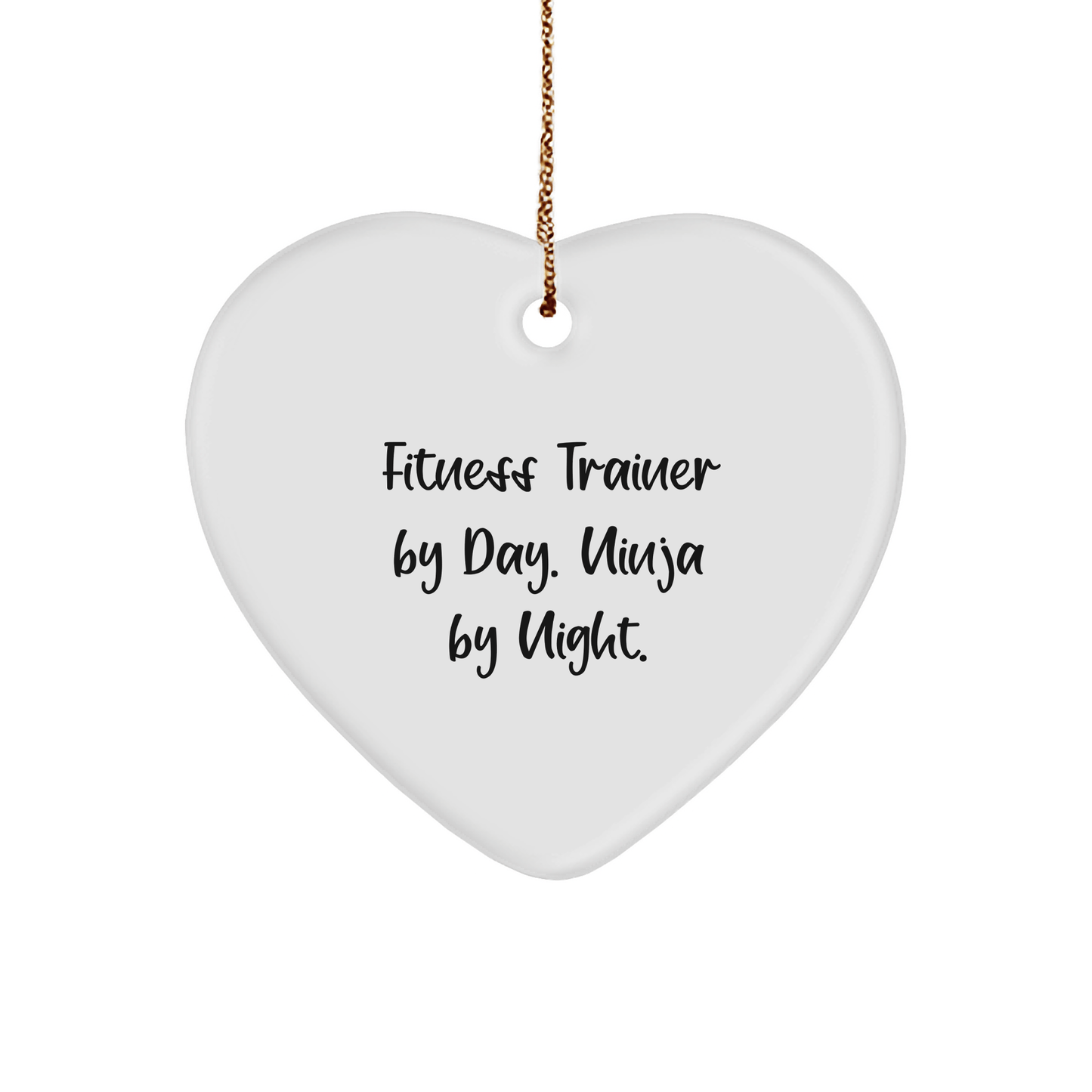 Fitness Trainer Gifts for Christmas - Funny Heart Ornament 'Fitness Trainer By Day. Ninja By Night.' - Victory Thru Vision