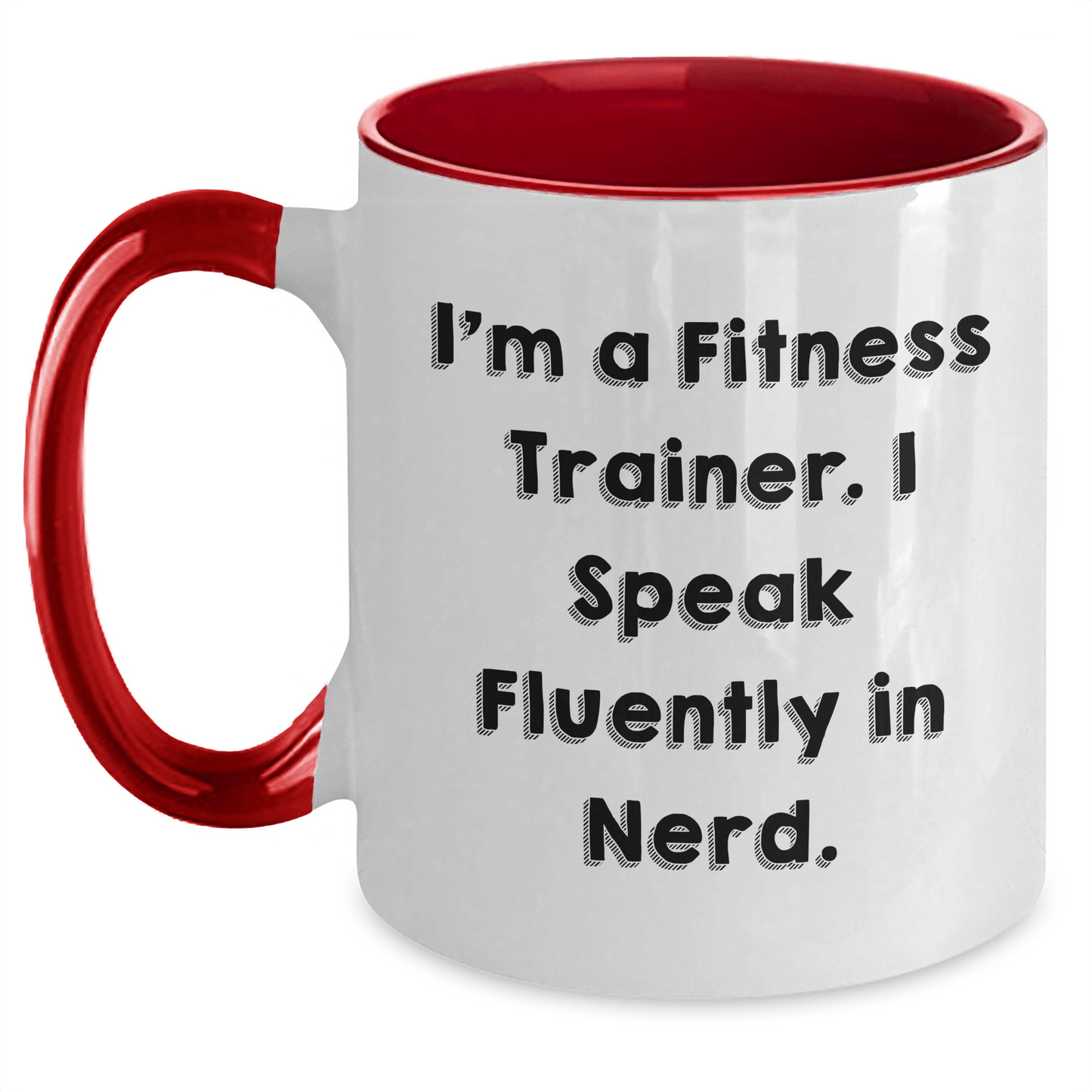 Fitness Trainer Gifts from Friends for Graduation Unique Funny Quotes Two Tone Coffee Mug - Victory Thru Vision