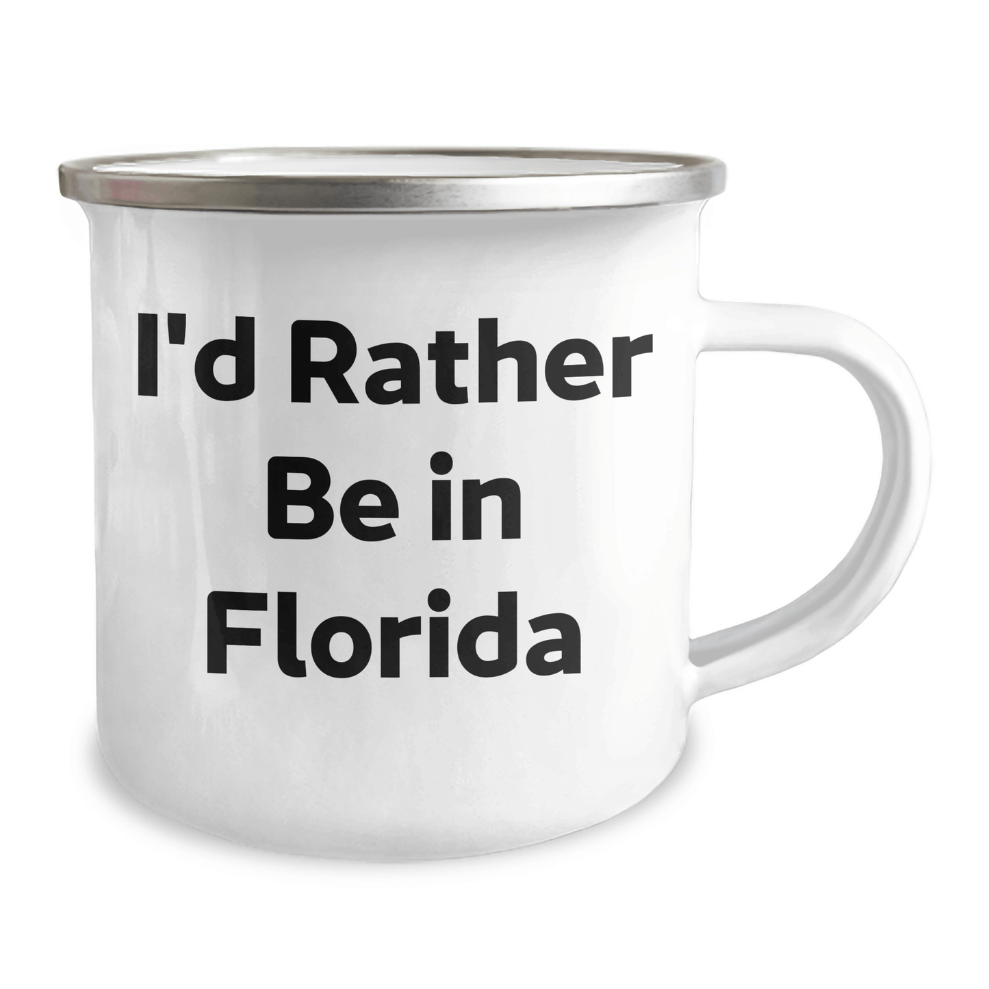 Florida Gifts from Friends - I'd Rather Be In Florida Camping Mug for Graduation - Victory Thru Vision