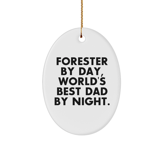 Forester Gifts from Men, World's Best Dad Oval Ornament - Funny Christmas Unique Gift for Foresters - Victory Thru Vision