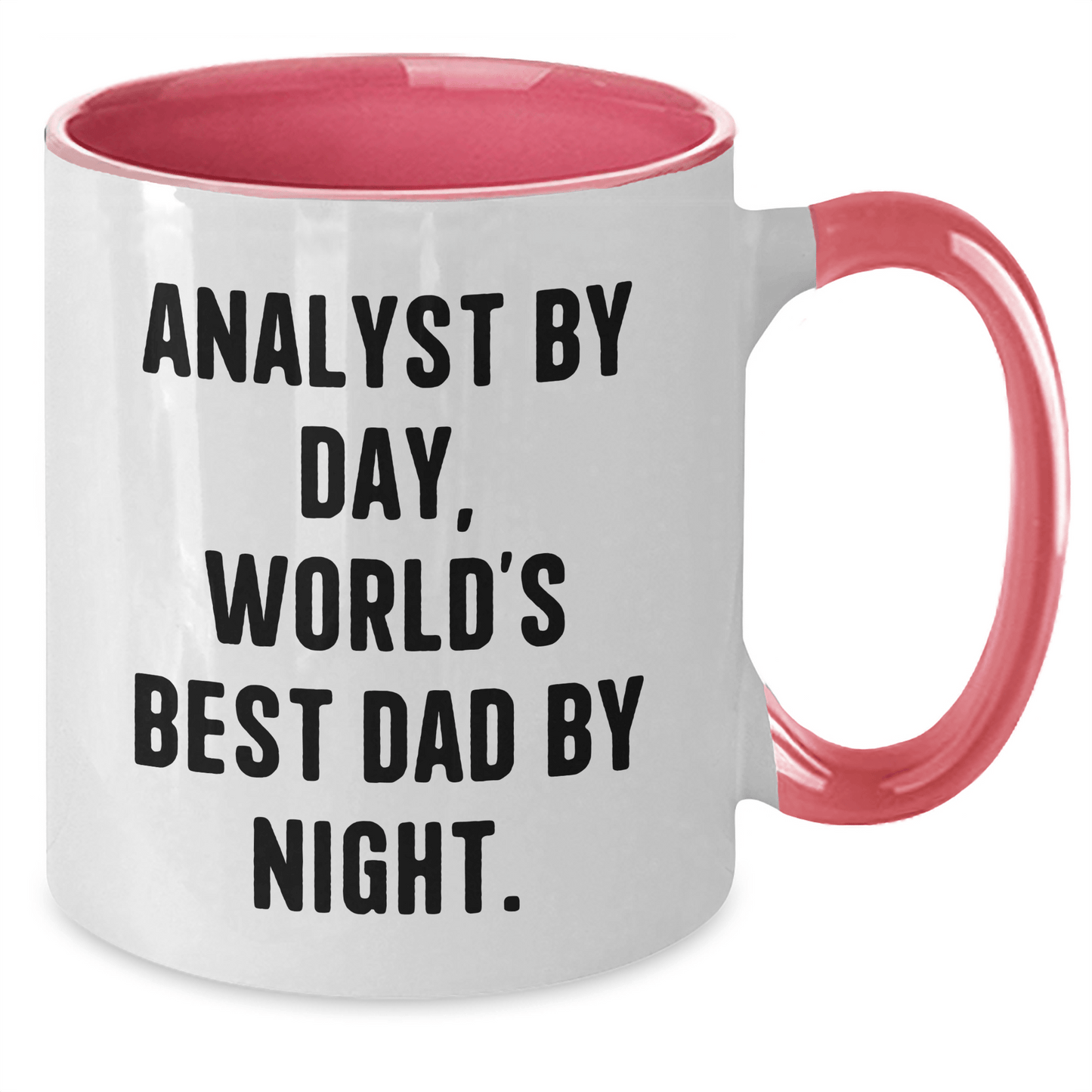 Funny Analyst Gifts, World's Best Dad By Night Two Tone Coffee Mug, Graduation Unique Gifts from Dad to Analyst, 11oz Ceramic Mug - Victory Thru Vision