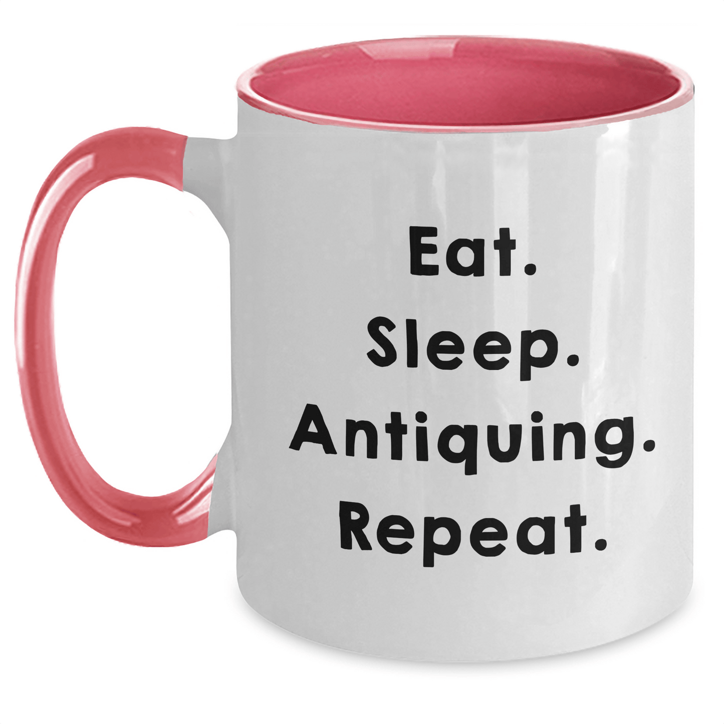 Funny Antiquing Gifts for Her, Eat. Sleep. Antiquing. Repeat. Two Tone Coffee Mug for Women from Friends, Graduation Unique Antiquing Mugs - Victory Thru Vision