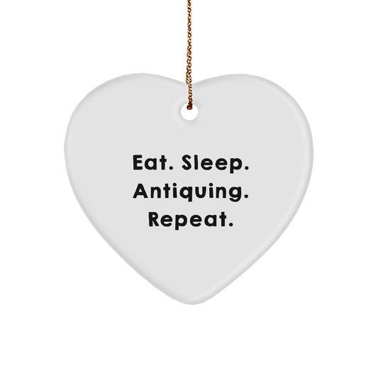 Funny Antiquing Gifts from Friends - Eat. Sleep. Antiquing. Repeat. White Heart Ornament for Antiquing Enthusiasts, Christmas Unique Gifts - Victory Thru Vision