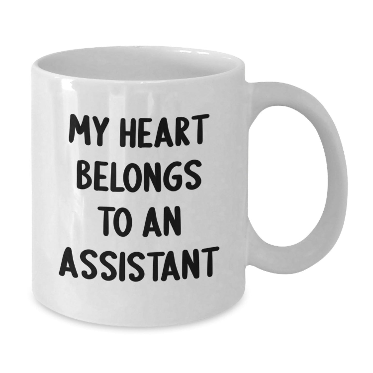 Funny Assistant Gifts White Coffee Mug My Heart Belongs To An Assistant Birthday Unique Gifts from Men to Coworkers - Victory Thru Vision