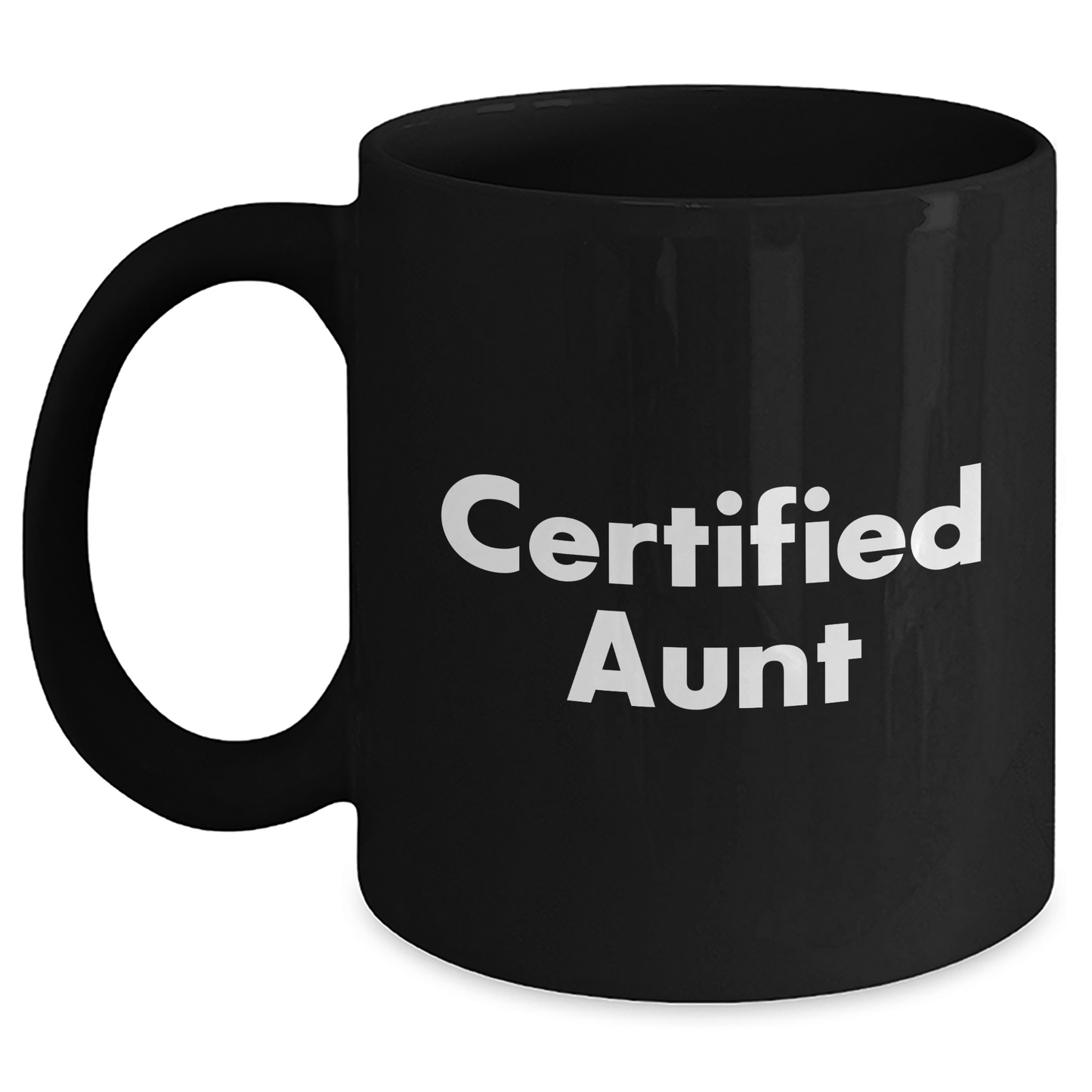 Funny Aunt Gifts from Men to Women - 'Certified Aunt' Black Coffee Mug for Father's Day Unique Gifts - Victory Thru Vision