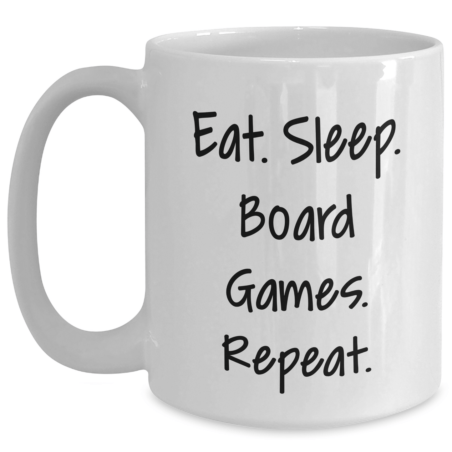 Funny Board Games Inspired White Coffee Mug, Gifts from Friends for Graduation, Eat. Sleep. Board Games. Repeat. - Victory Thru Vision